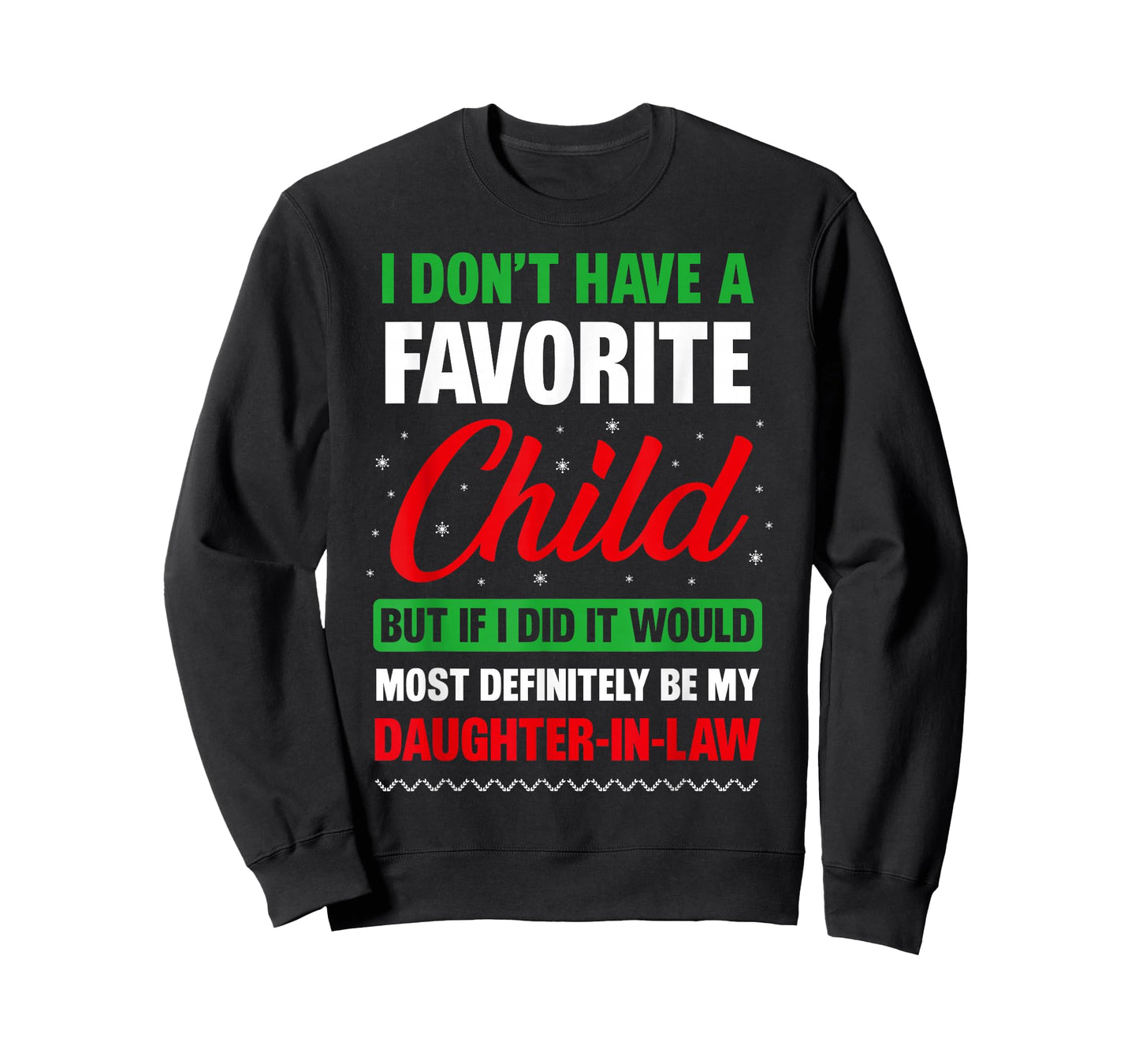 I Don't Have A Favorite Child Daughter-in-Law Christmas T-Shirt