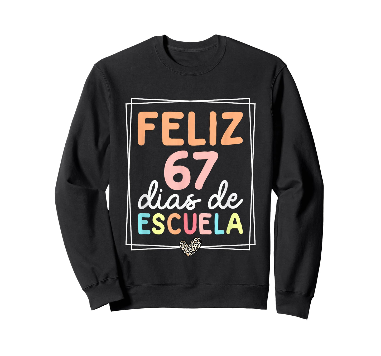 Feliz 67 Dias De Escuela Spanish Teacher 67 Days of School T-Shirt