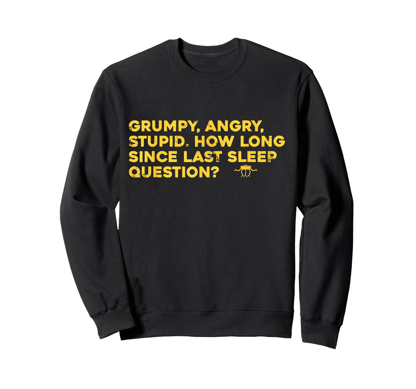 Funny Grumpy Space Quote. Rocky Project T-Shirt