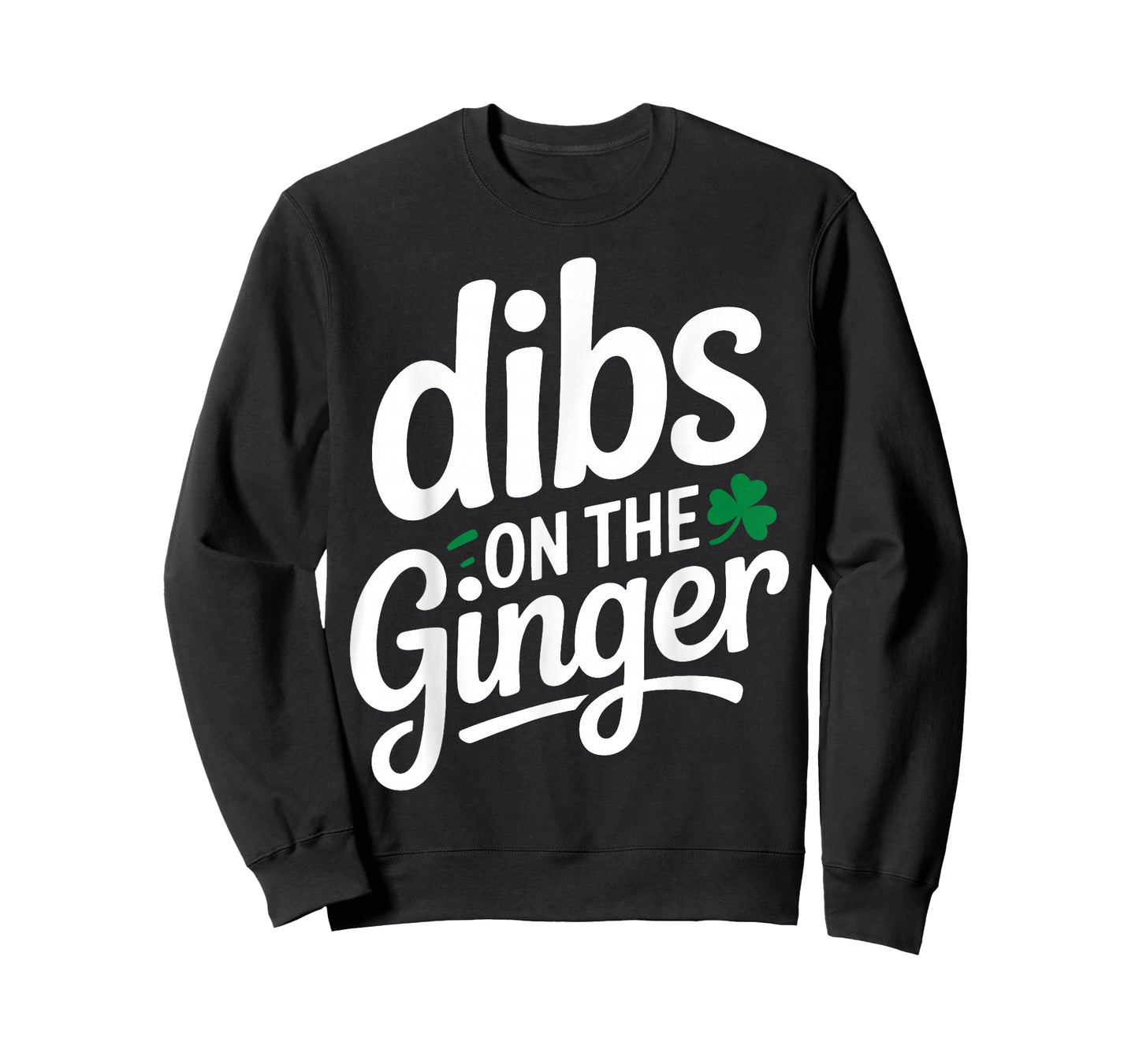 Dibs On The Ginger Saint Patrick’s Day Irish T-Shirt