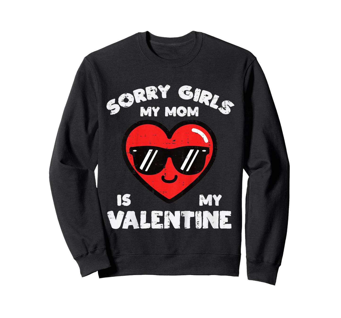 Kids Sorry Girls Mom Valentine Valentines Day Toddler Boys Kids T-Shirt