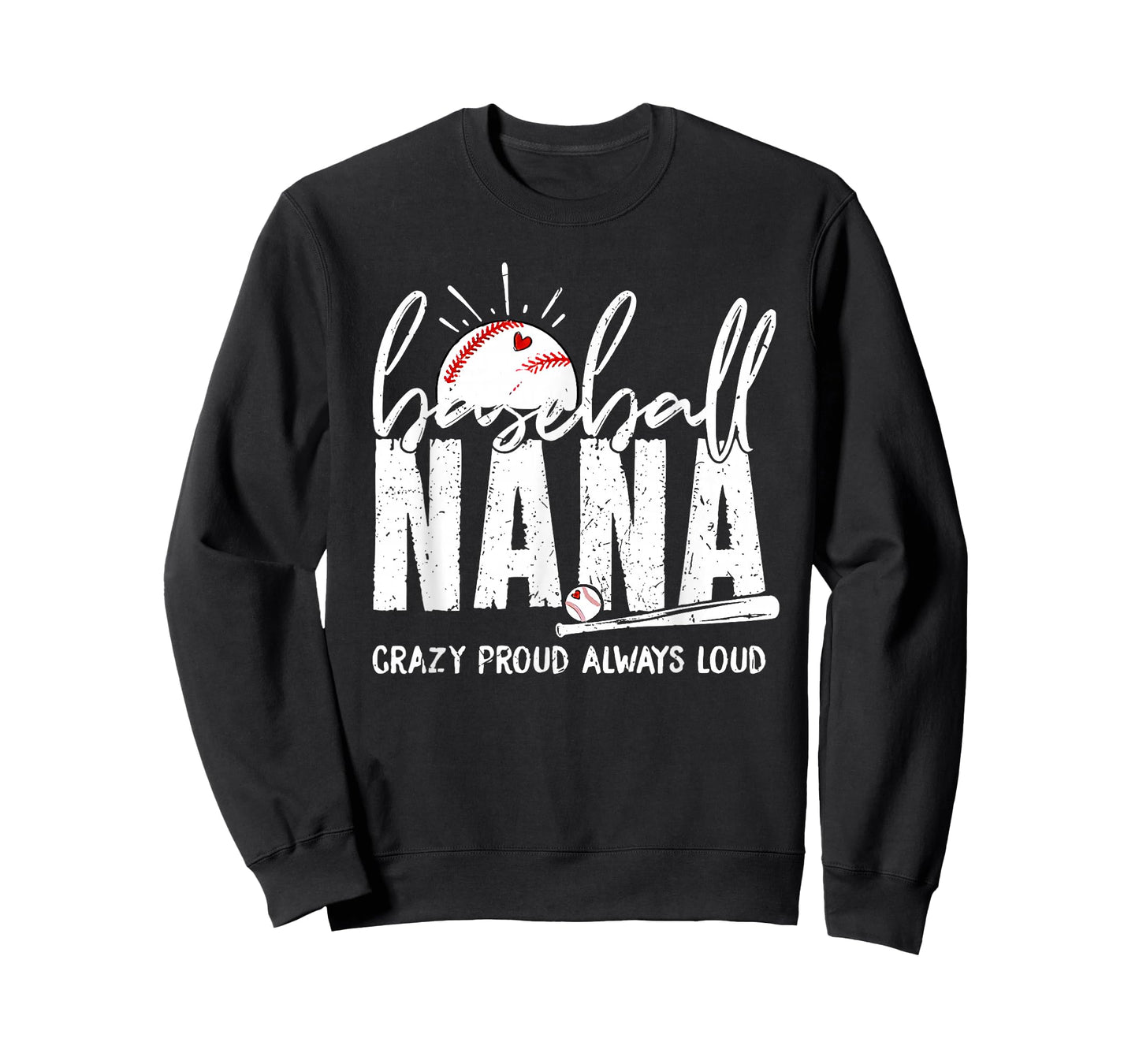Baseball Nana Crazy Proud Always Loud Funny Nana Baseball T-Shirt
