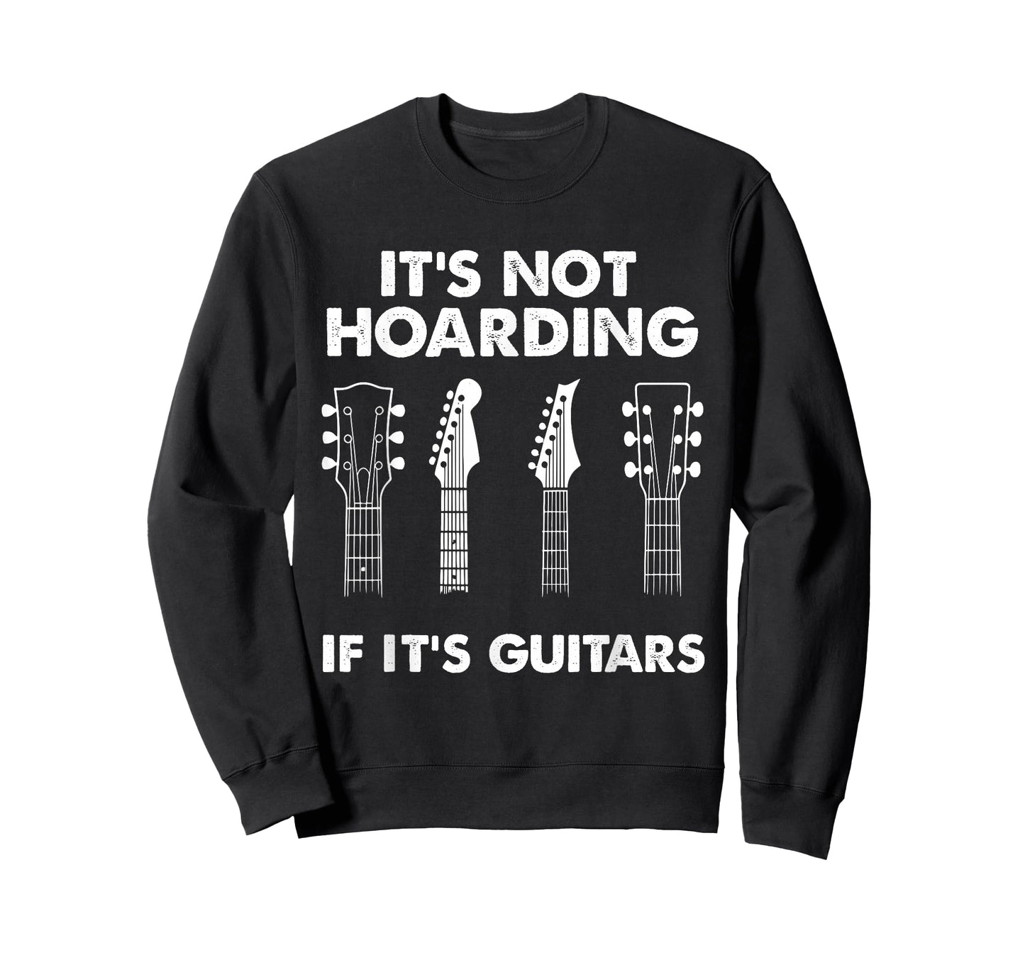 It's Not Hoarding If It's Guitars Lovers Musician Guitarist T-Shirt