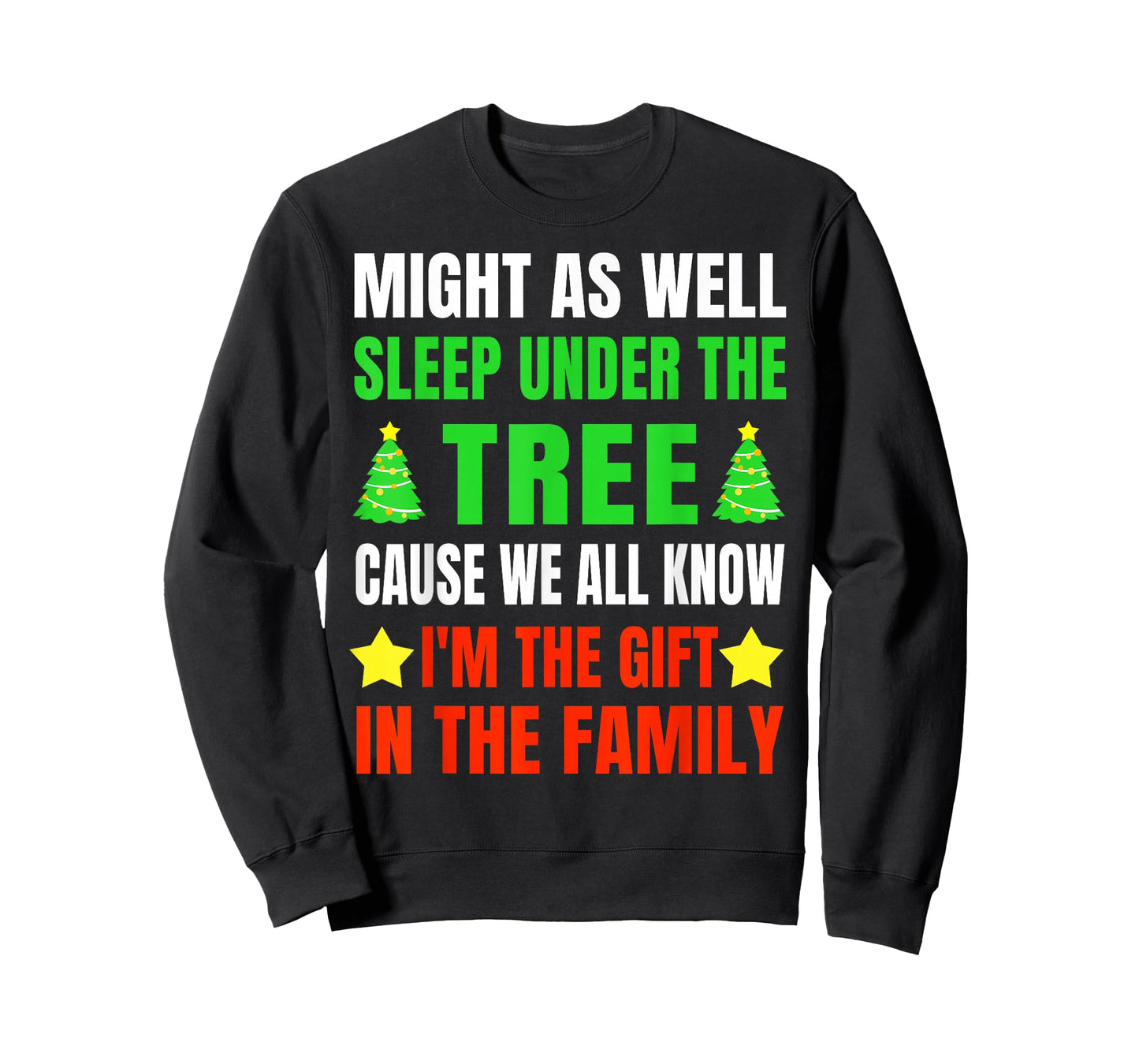 Might As Well Sleep Under The Tree Shirt Christmas Pajamas T-Shirt