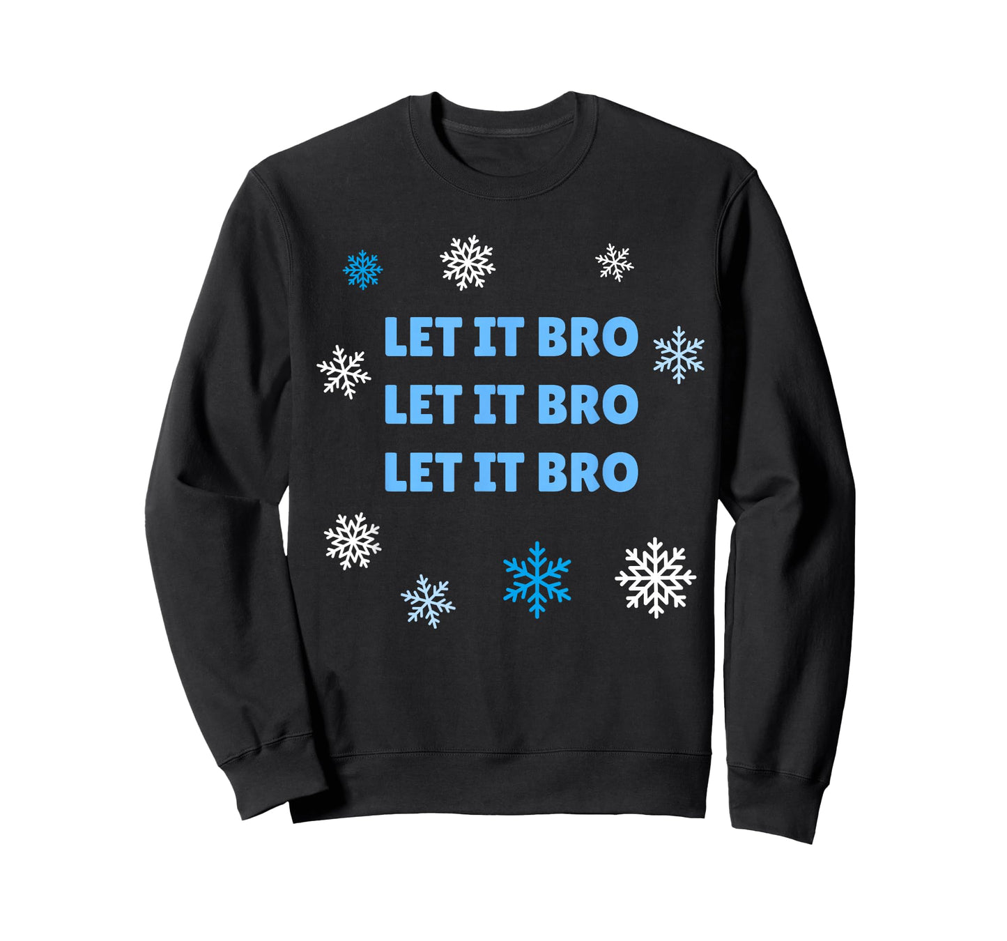 Let It Bro Let It Bro Christmas Holiday Shirt T-Shirt