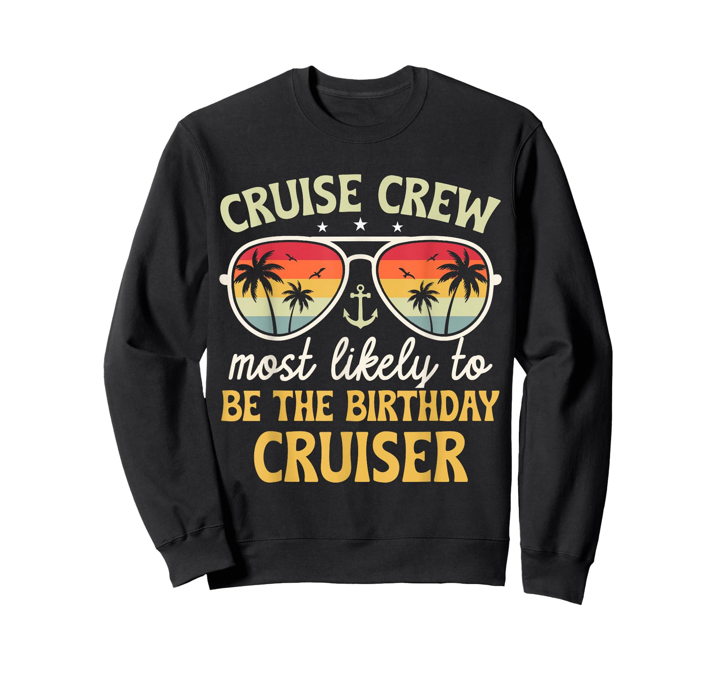 Most Likely to Be The Birthday Cruiser Family Cruise 2026 T-Shirt