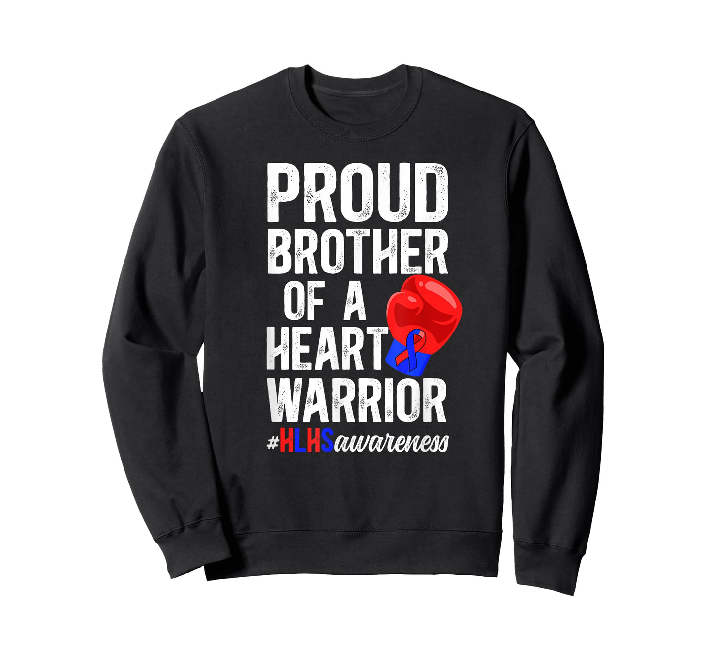HLHS Brother of A HLHS Warrior Brother HLHS Awareness T-Shirt