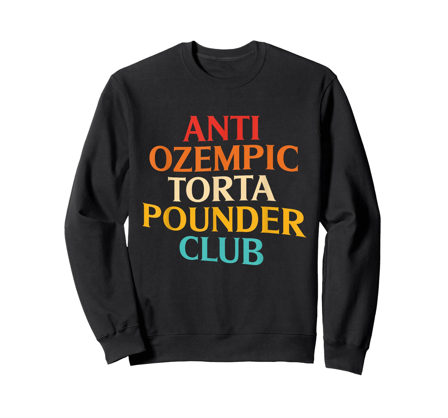 Anti Ozempic Torta Pounder Club Vintage Design T-Shirt