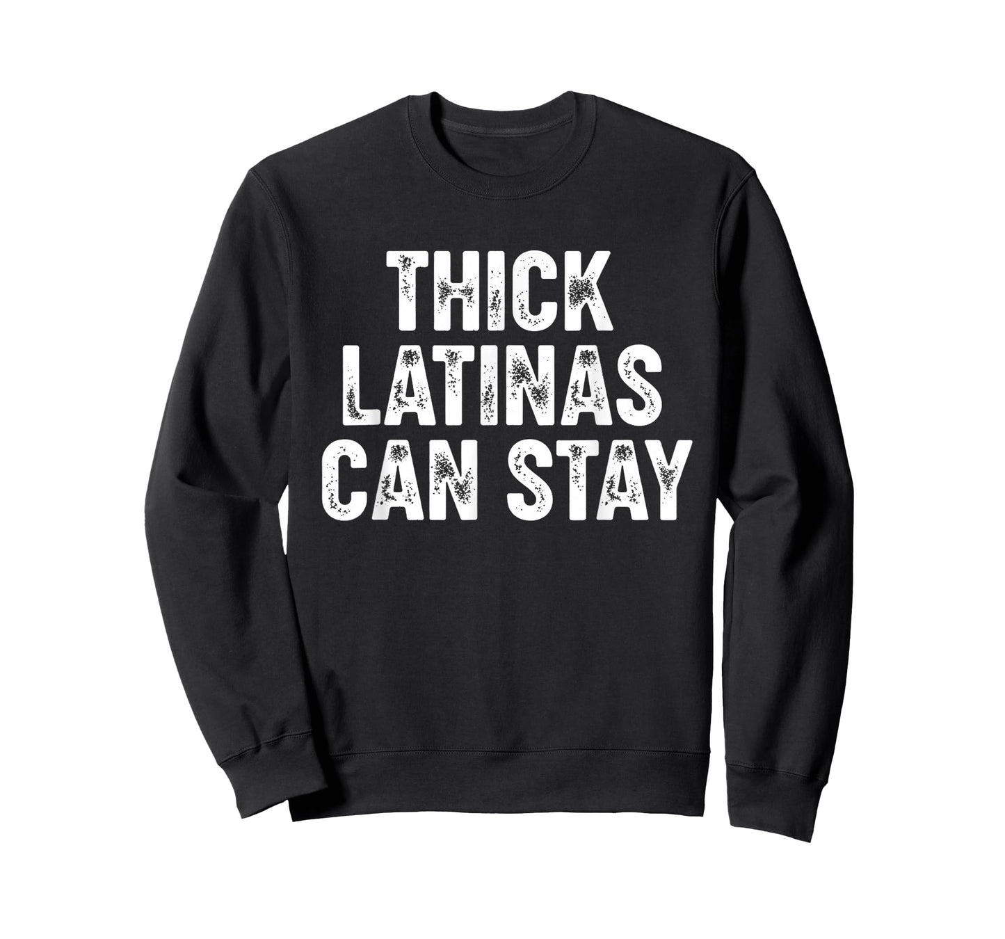 Thick Latinas Can Stay T-Shirt
