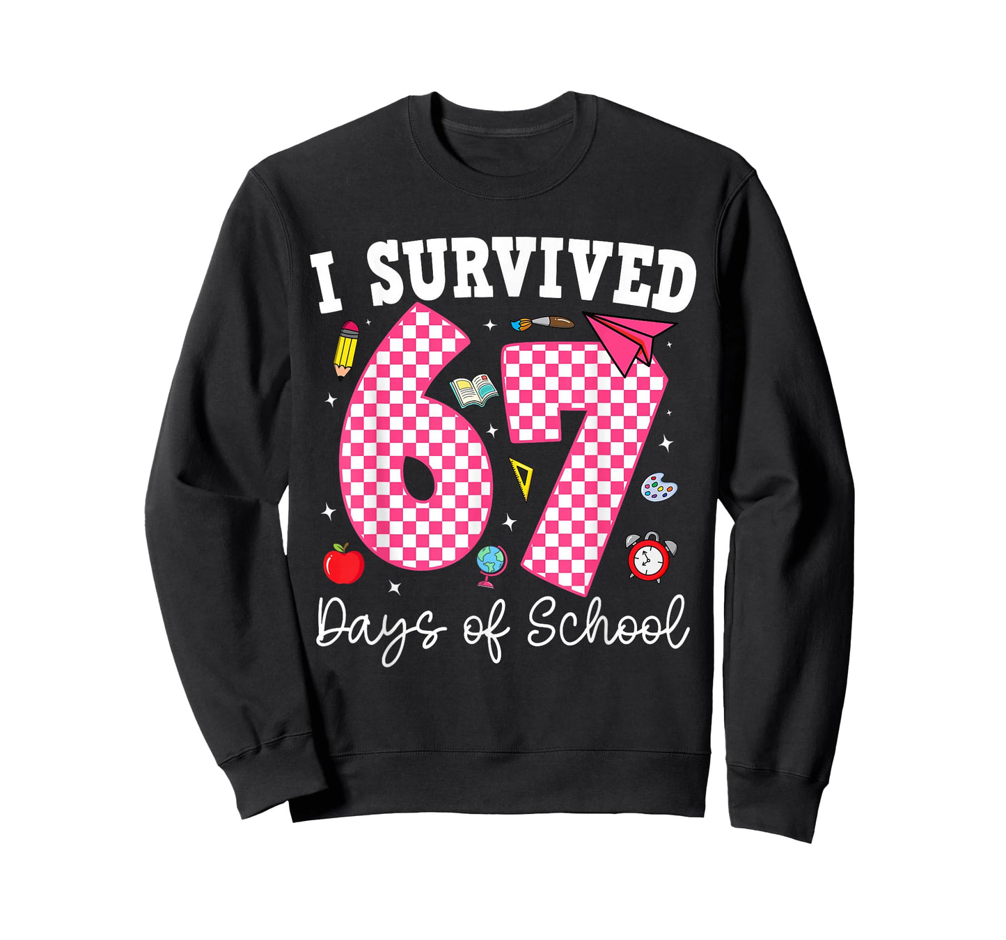 I Survived 67 Days of School 67 Teachers Students 67 Meme T-Shirt