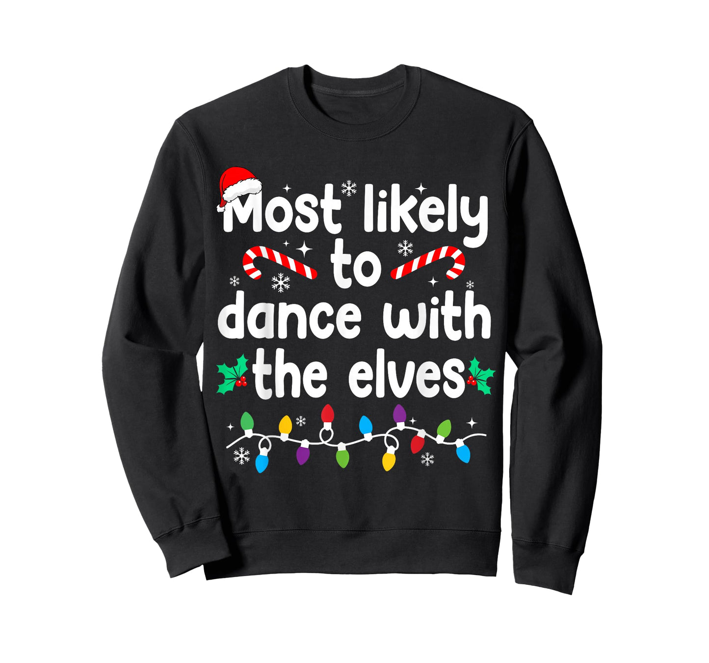 Most Likely to Dance with The Elves Christmas Pajamas T-Shirt