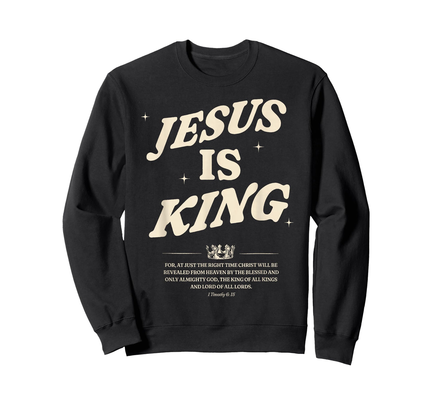 Jesus is King Bible Verse Faith Christian Religious Apparel T-Shirt