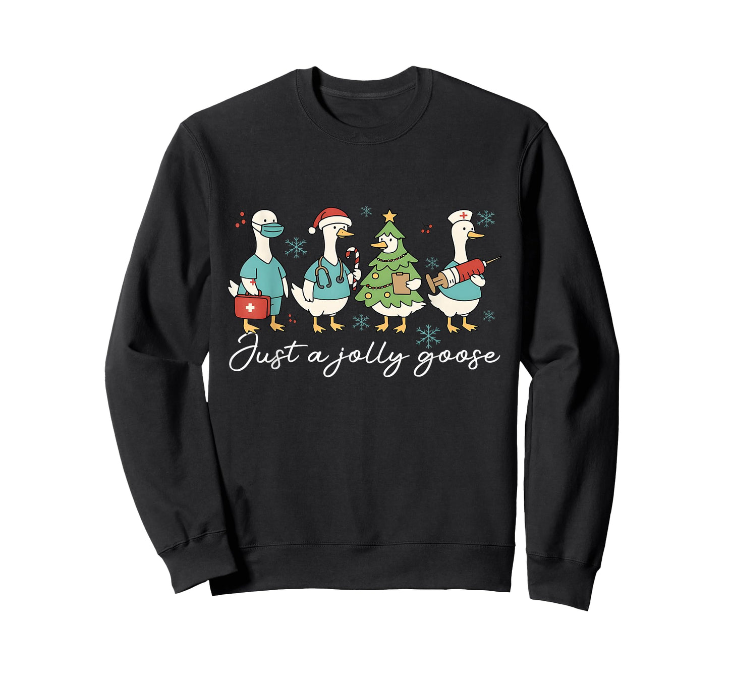 Just A Jolly Goose Christmas Goose Silly Nurse Holiday Rn T-Shirt
