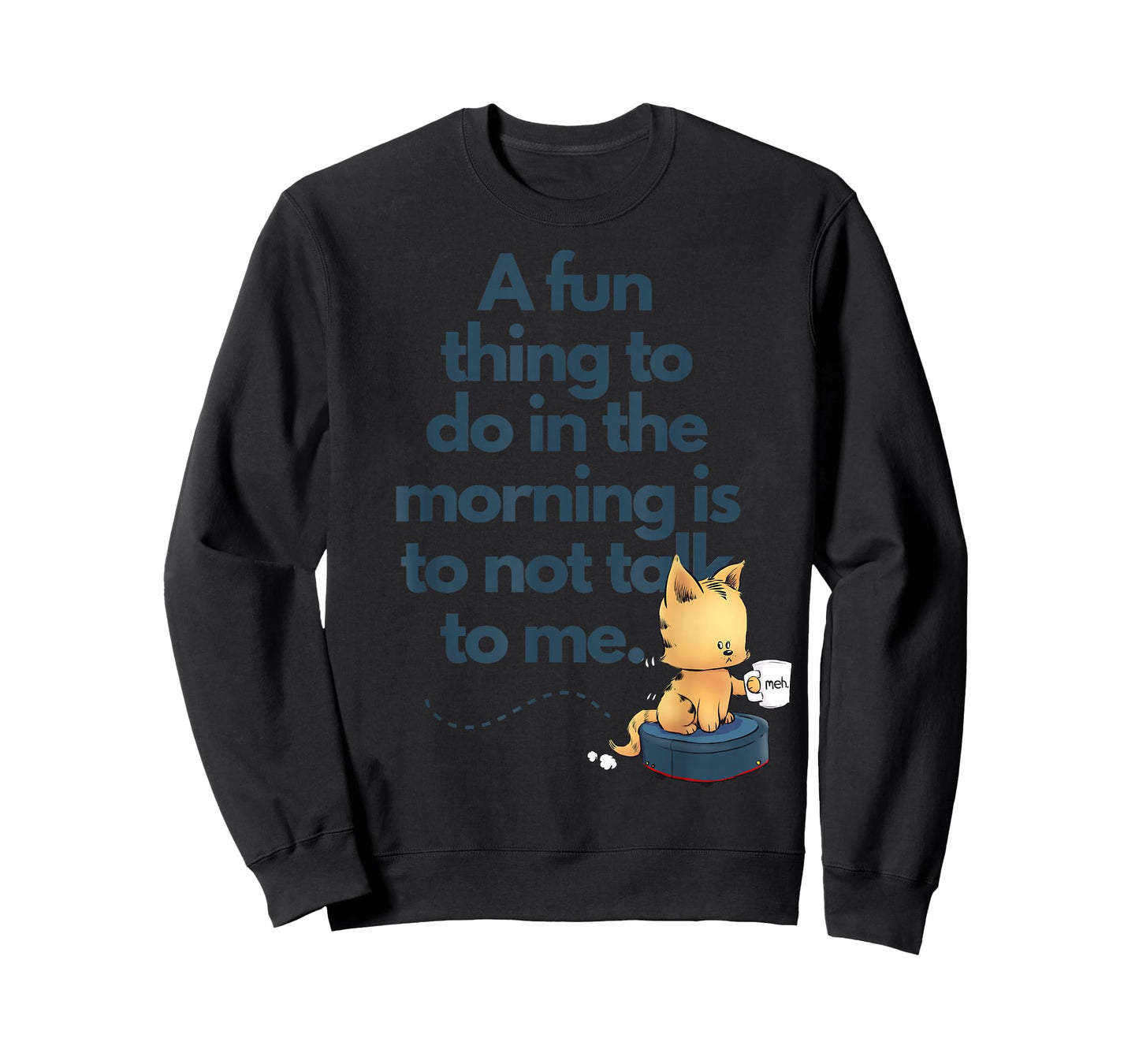 Funny Cat Morning Attitude Cute Cat Lovers Humor Graphic T-Shirt