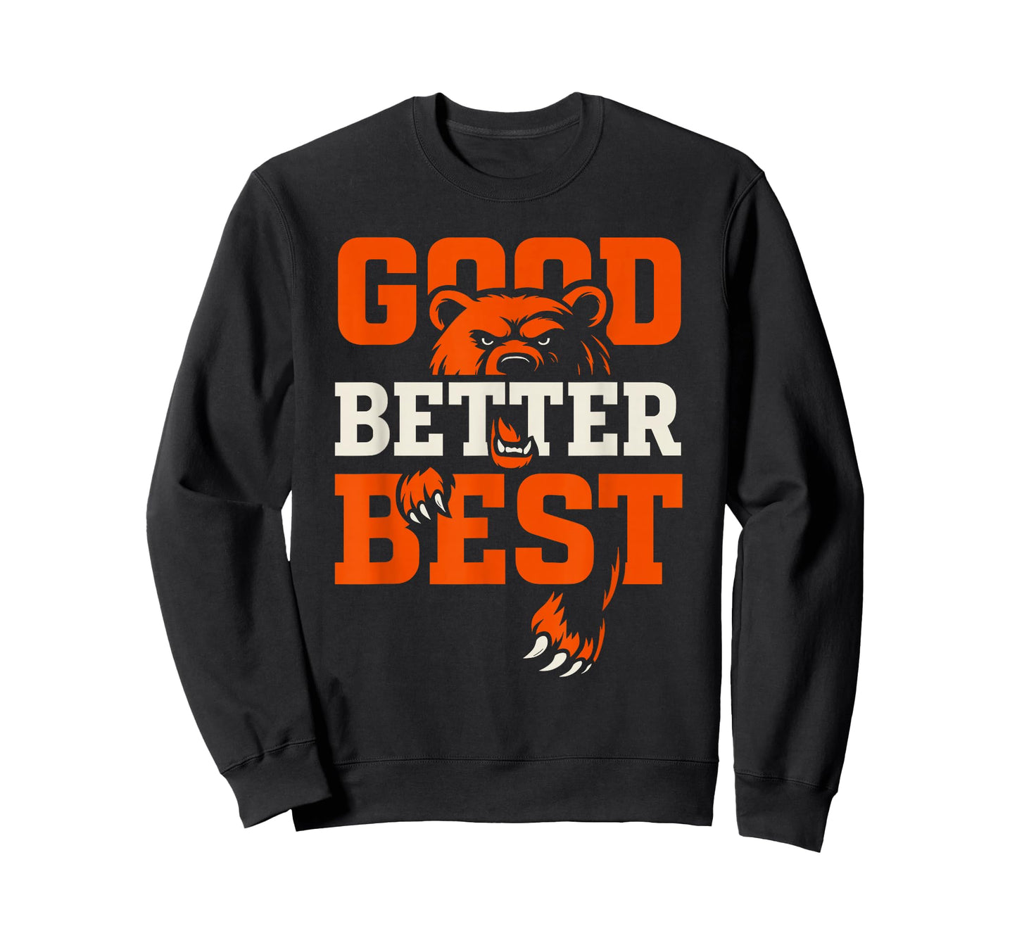 Good Better Best Never Let It Rest Motivation Bear T-Shirt