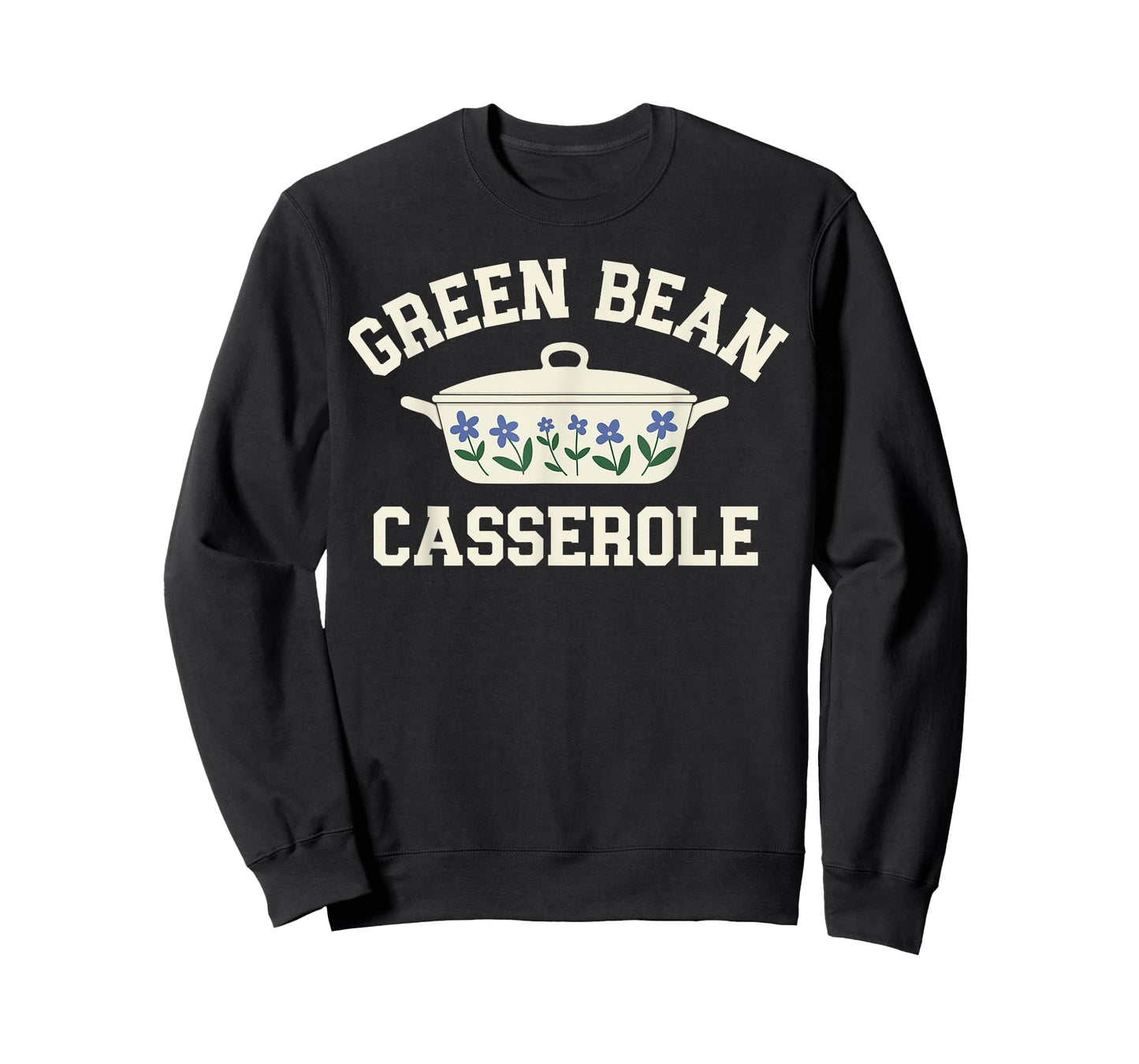 Green Bean Casserole Funny Thanksgiving Holiday Turkey Fall T-Shirt