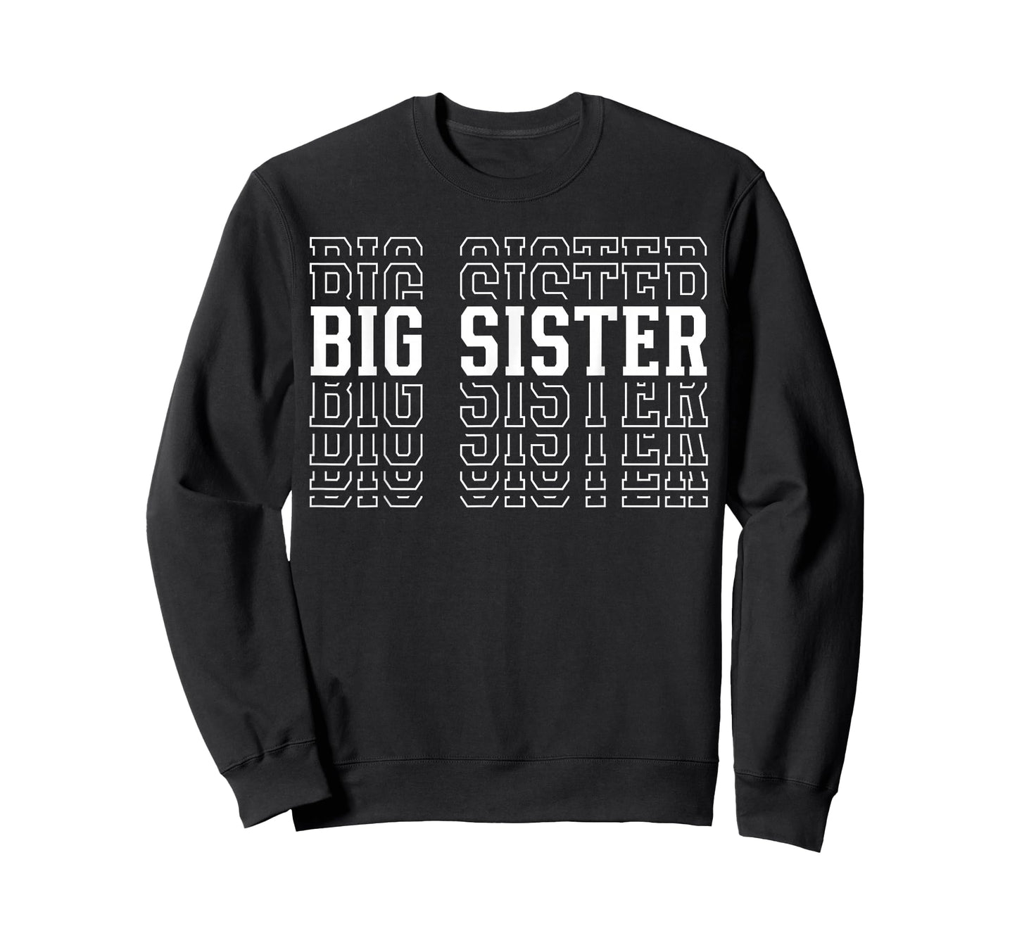 Big Sister Funny Layered Text Siblings Older Sister T-Shirt