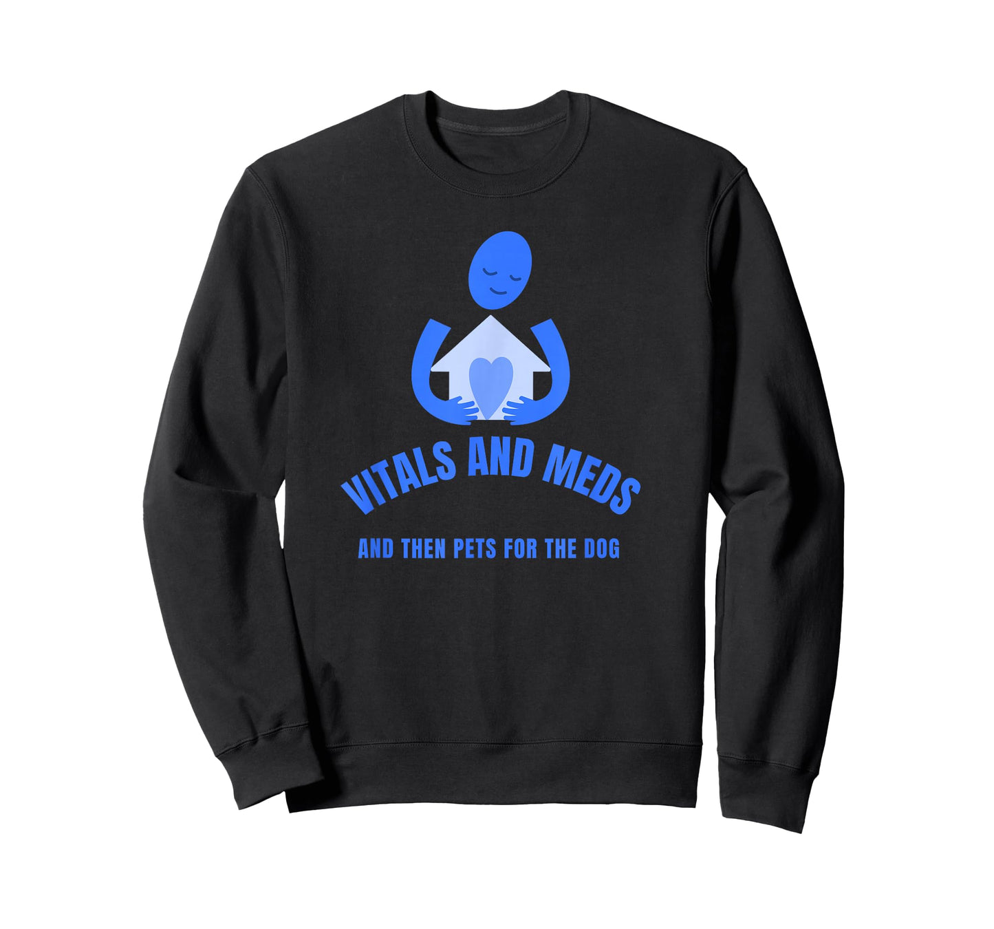 Homecare Nurse Vitals and Meds Then Pets for Your Dog T-Shirt