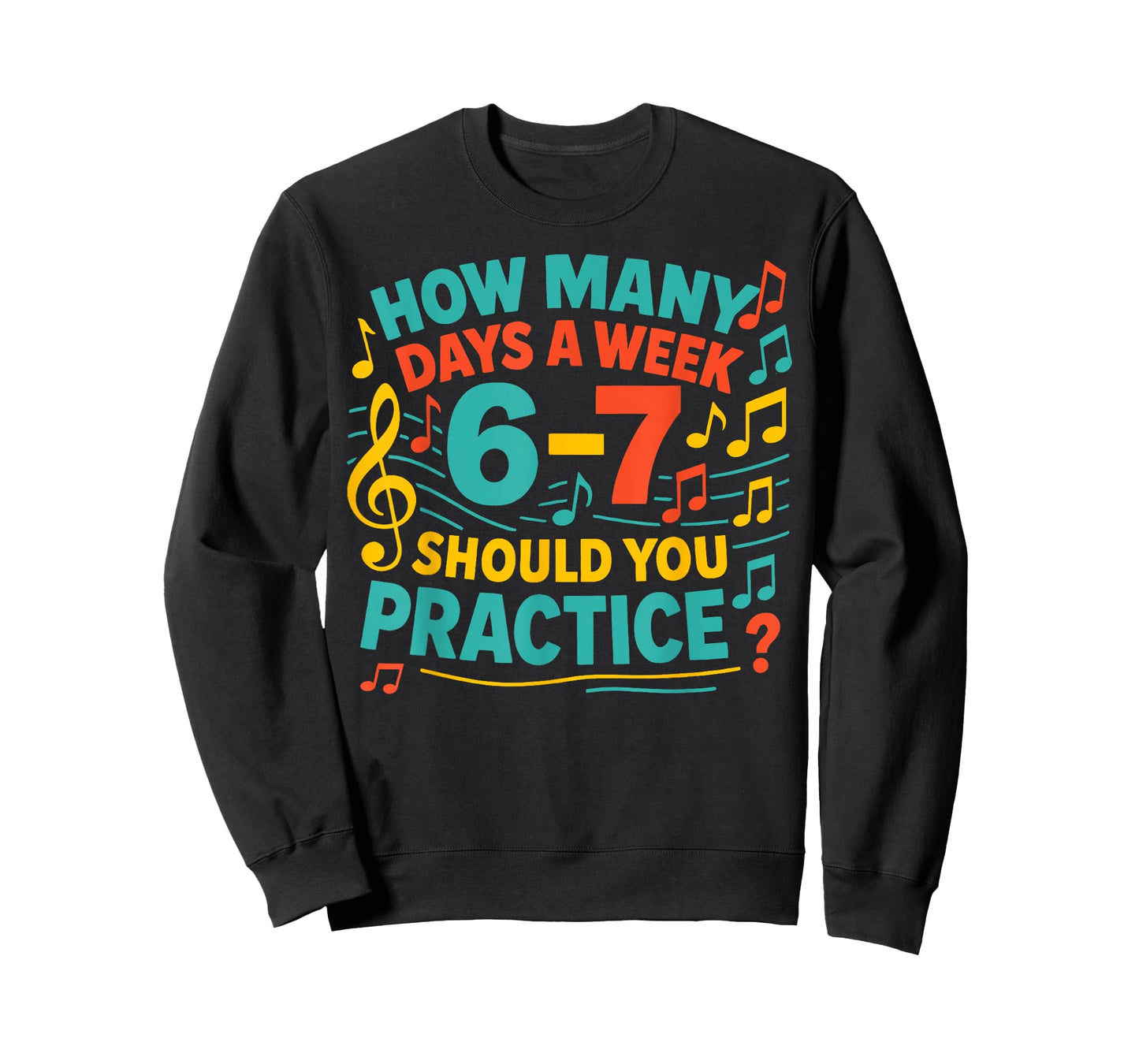 How Many Days A Week Should You Practice 6-7 Six Seven Meme T-Shirt