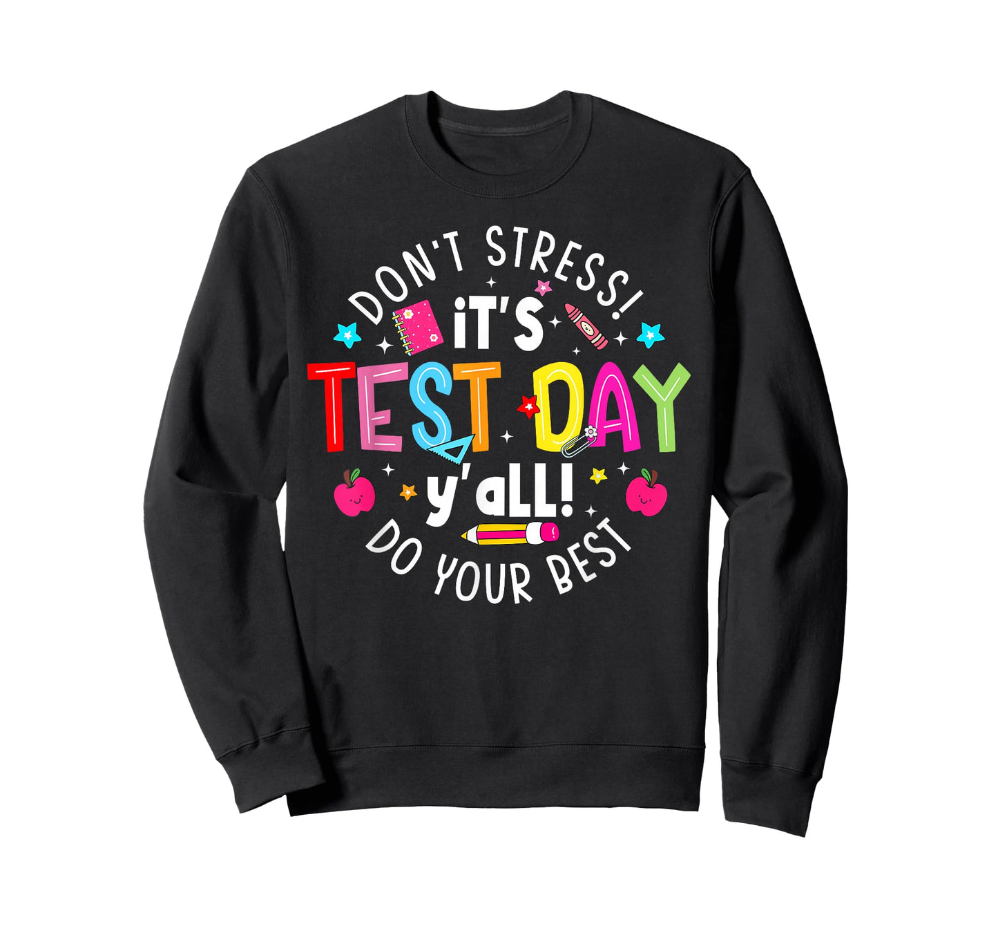 It's Test Day Y'all Funny Don't Stress Boy Girl Teacher T-Shirt