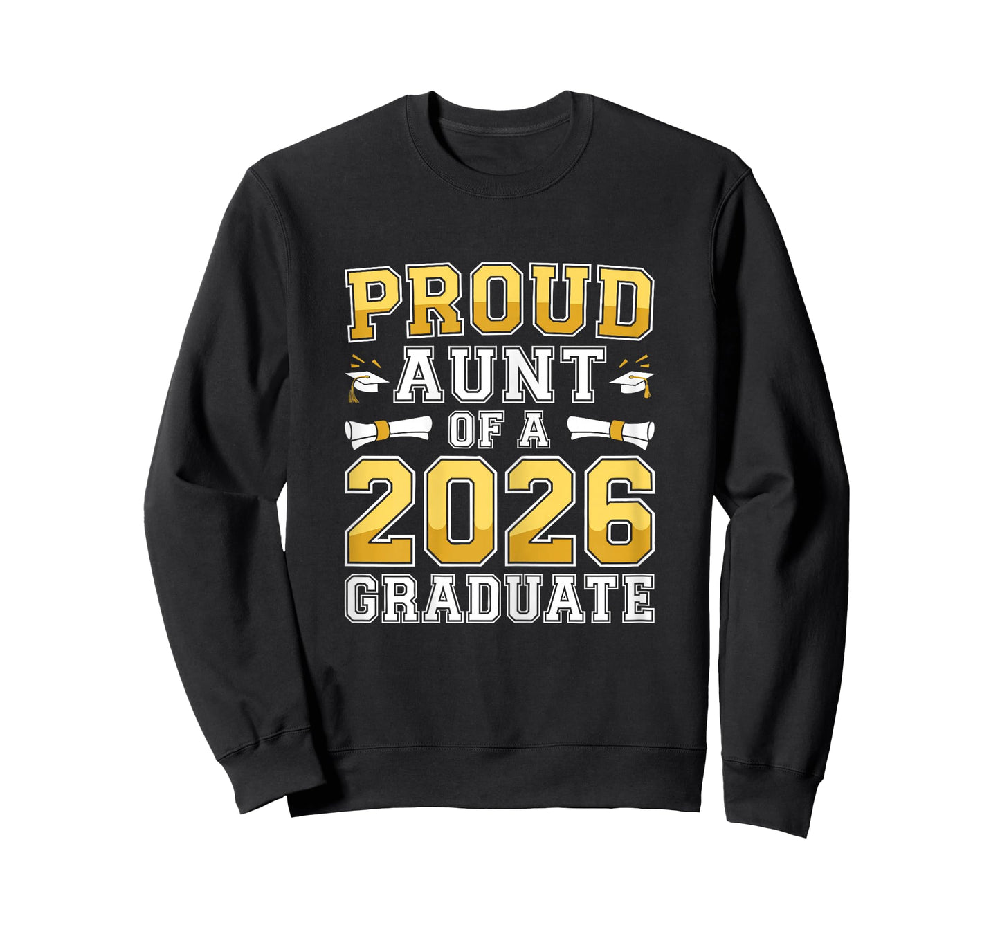Proud Aunt of A 2026 Graduate Shirt Class of 2026 Graduation T-Shirt