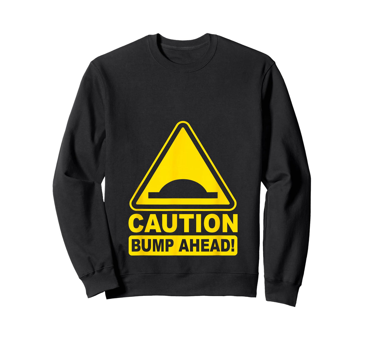 Caution Bump Ahead | Funny Pregnancy Announcement Mom to Be T-Shirt