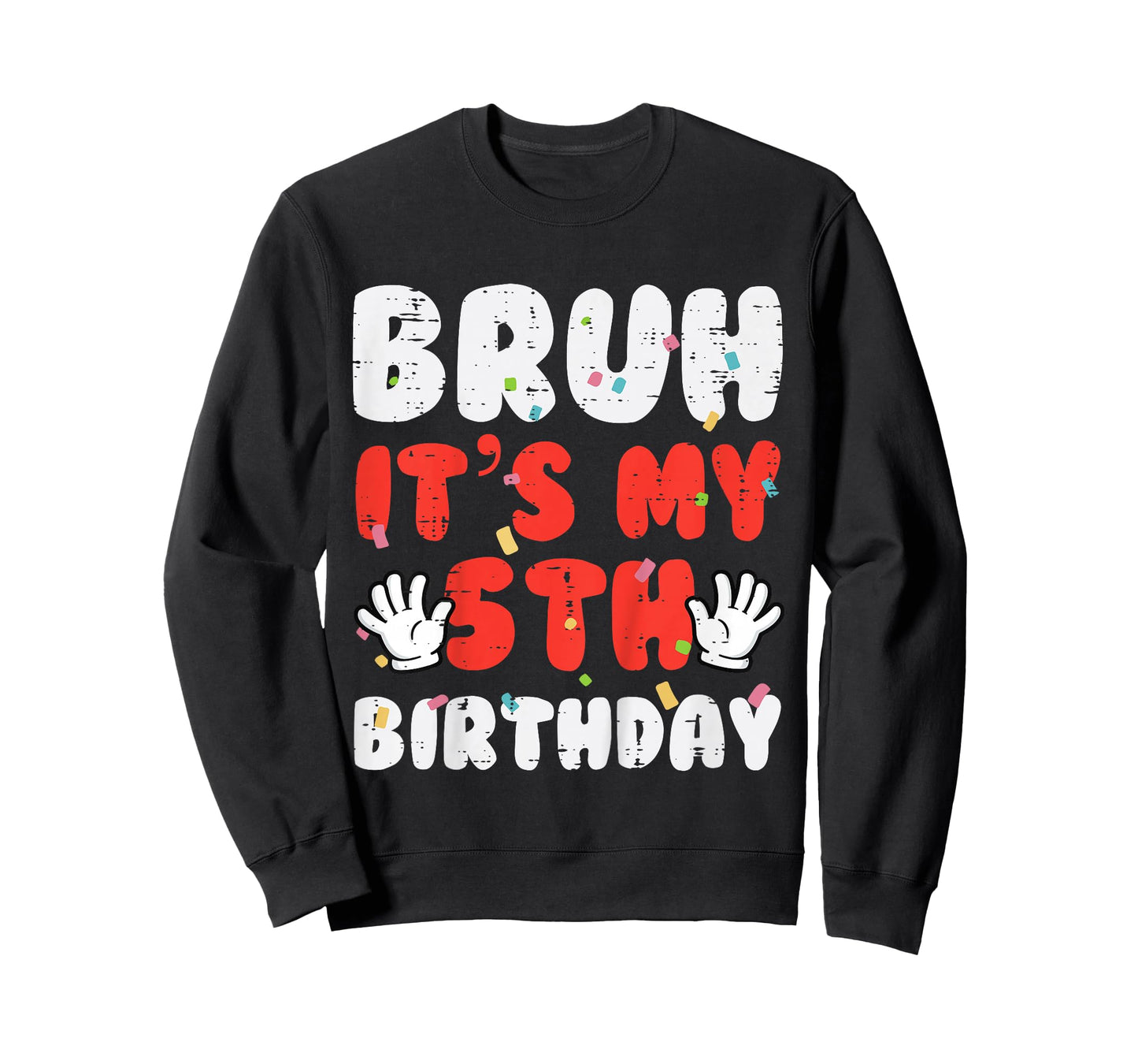 Kids Bruh Its My 5th Birthday Hands 5 Year Bday Boys Girls Kids T-Shirt