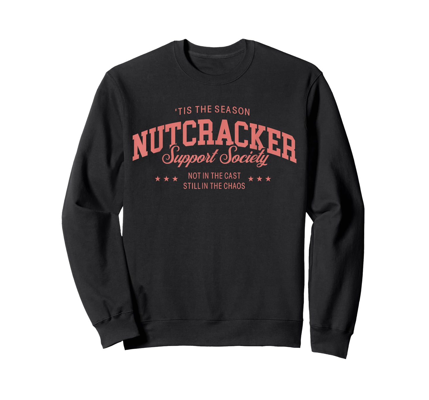 Old Fashioned Tis The Season Nutcracker Support Society Moms T-Shirt