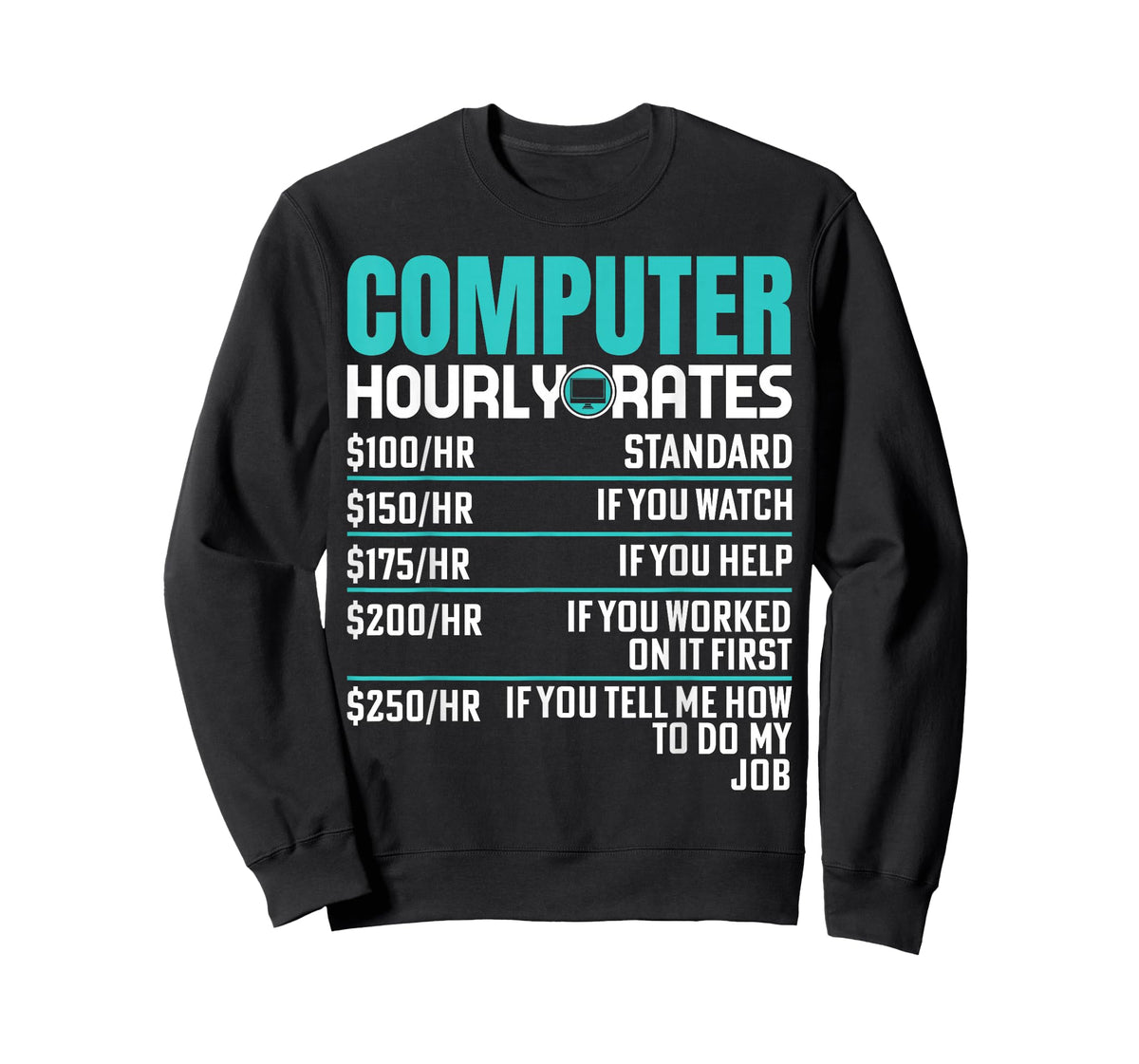 Funny Computer Repair Design Computer Hourly Rate T-Shirt