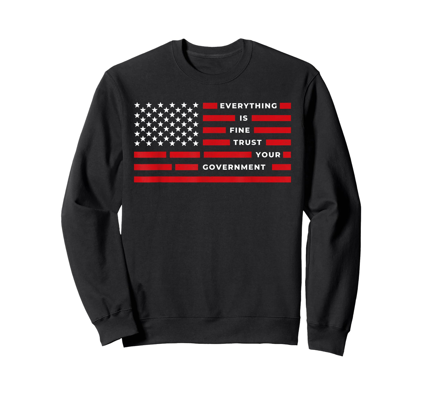 Vintage Everything is Fine Trust Your Government Meme T-Shirt