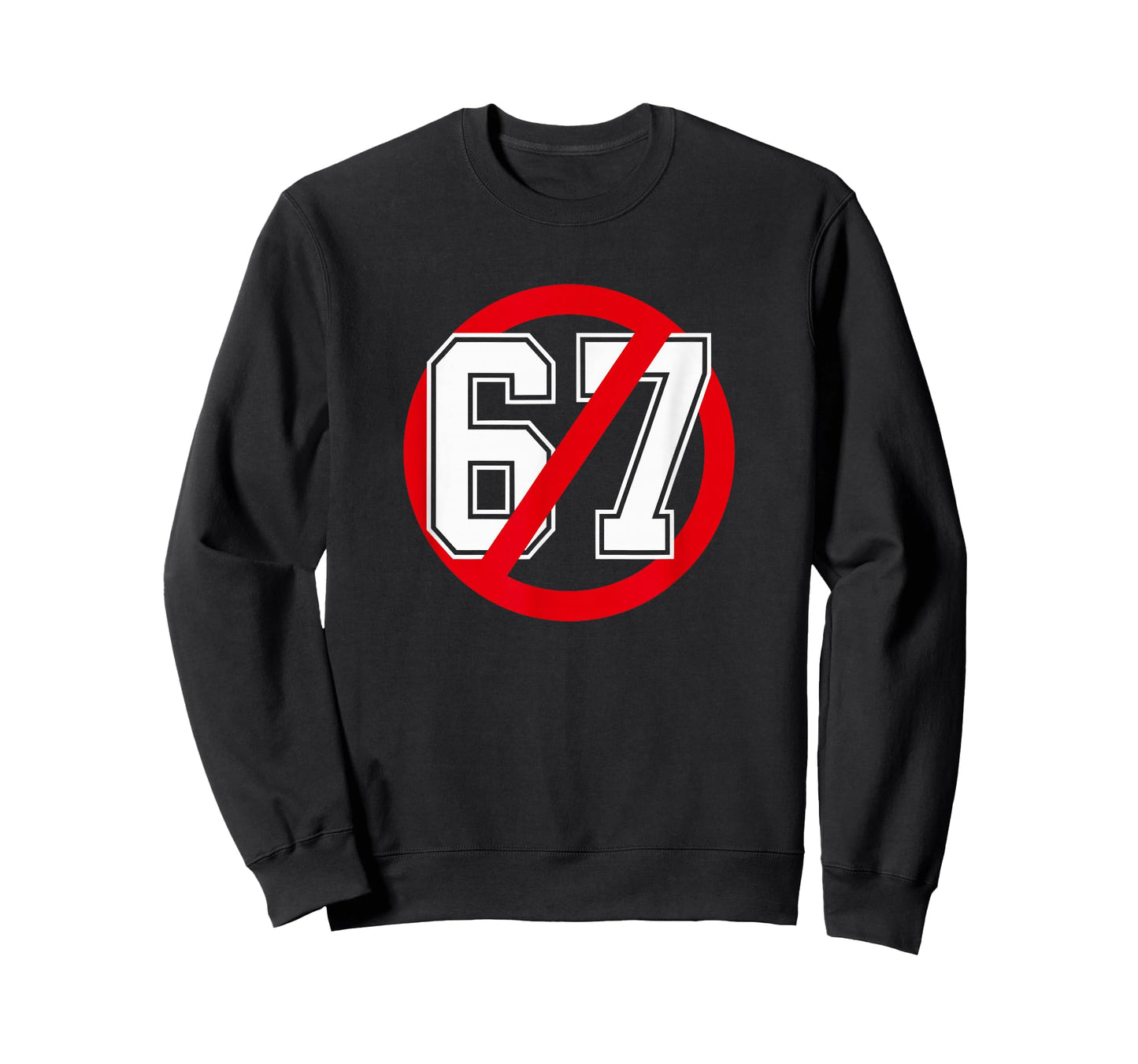 No 67 Meme Anti 6 7 Tee Funny Six Seven Slang T-Shirt