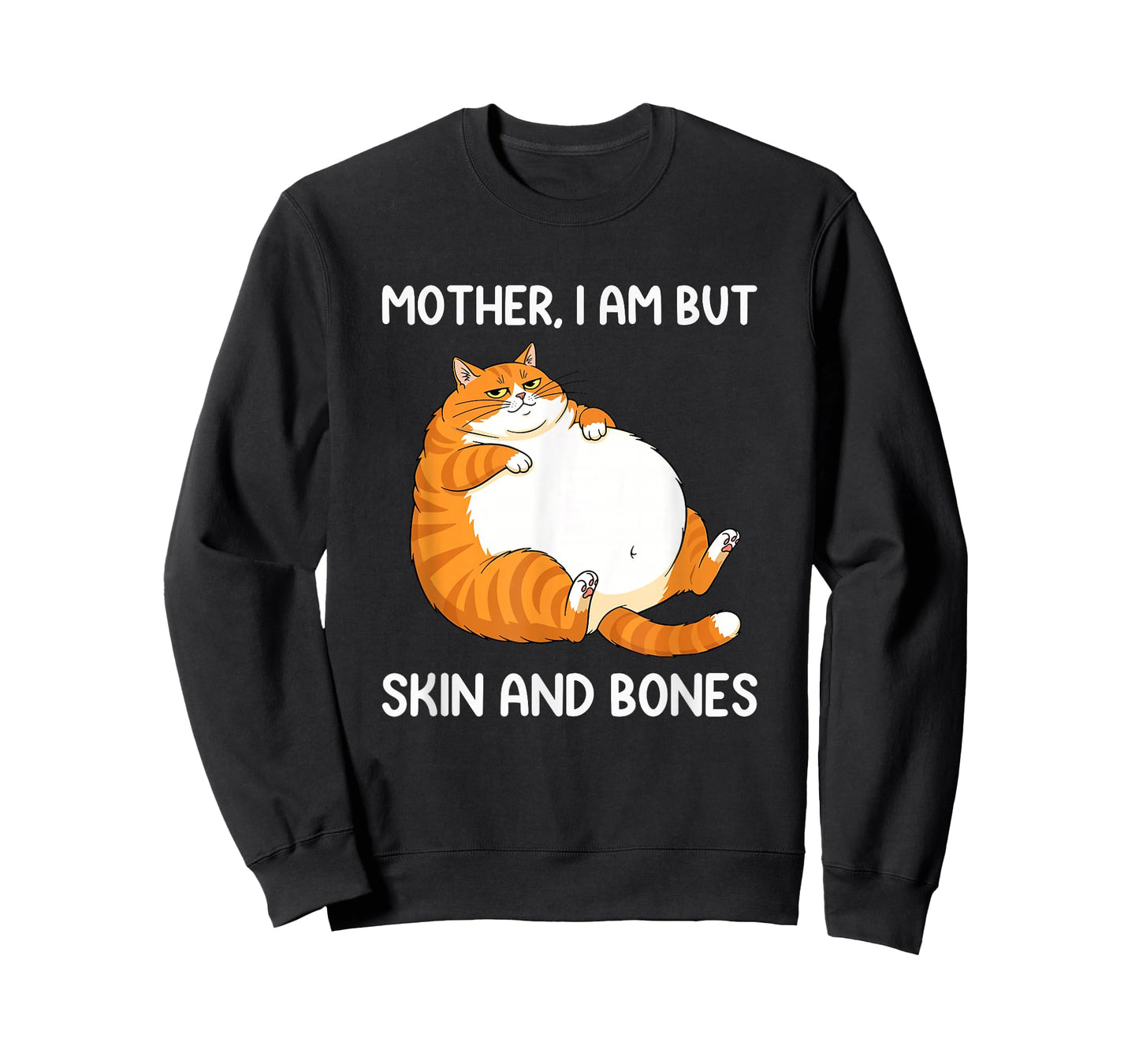 Mother I Am But Skin and Bones for Cat Mom Women Girls Cats T-Shirt