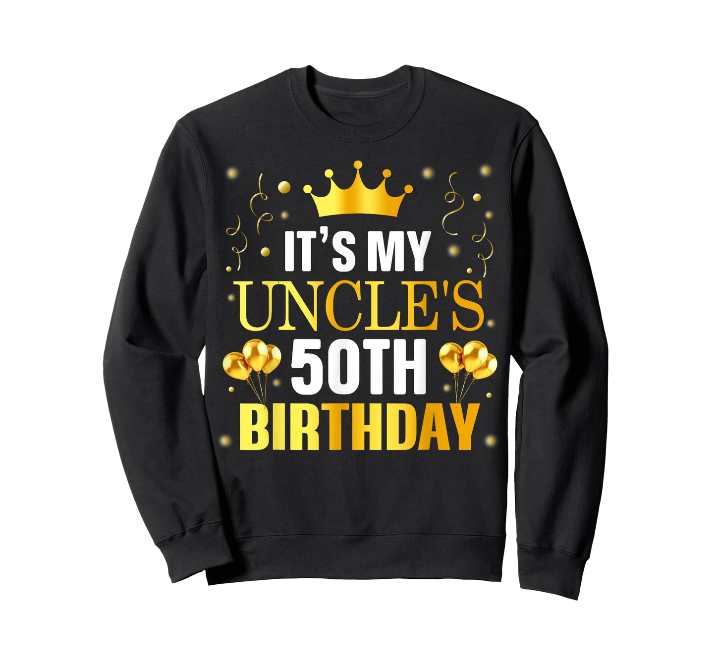 It's My Uncle's 50th Birthday Happy Birthday 50 Years Old T-Shirt