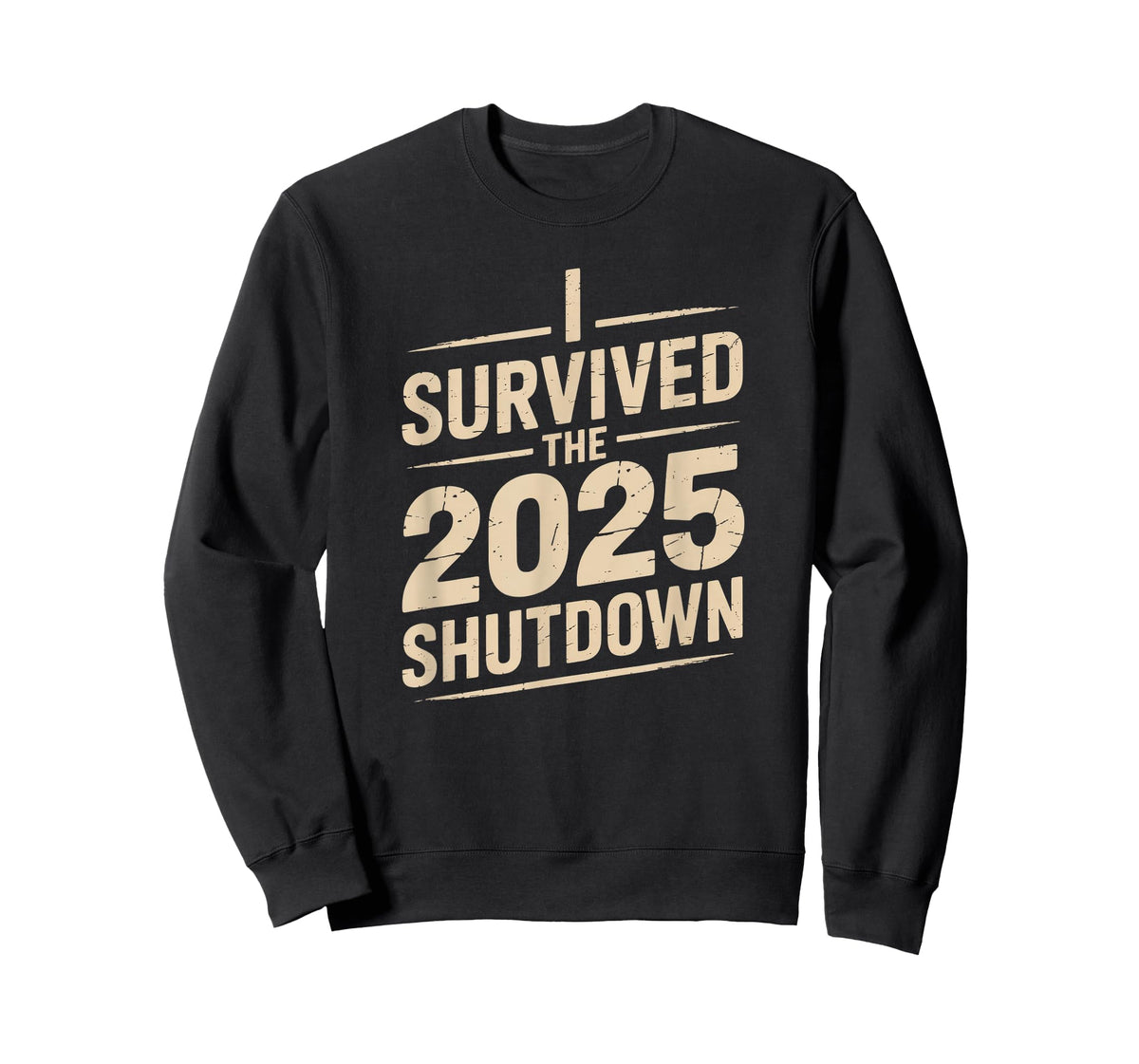 I Survived The 2025 Shutdown Funny Political Quote T-Shirt
