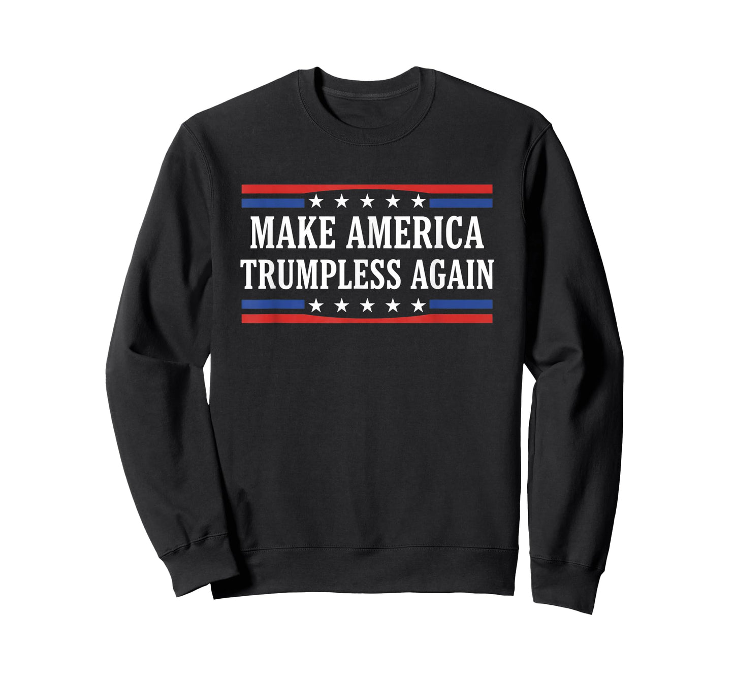 Make America Trumpless Again Political Protest Slogan T-Shirt