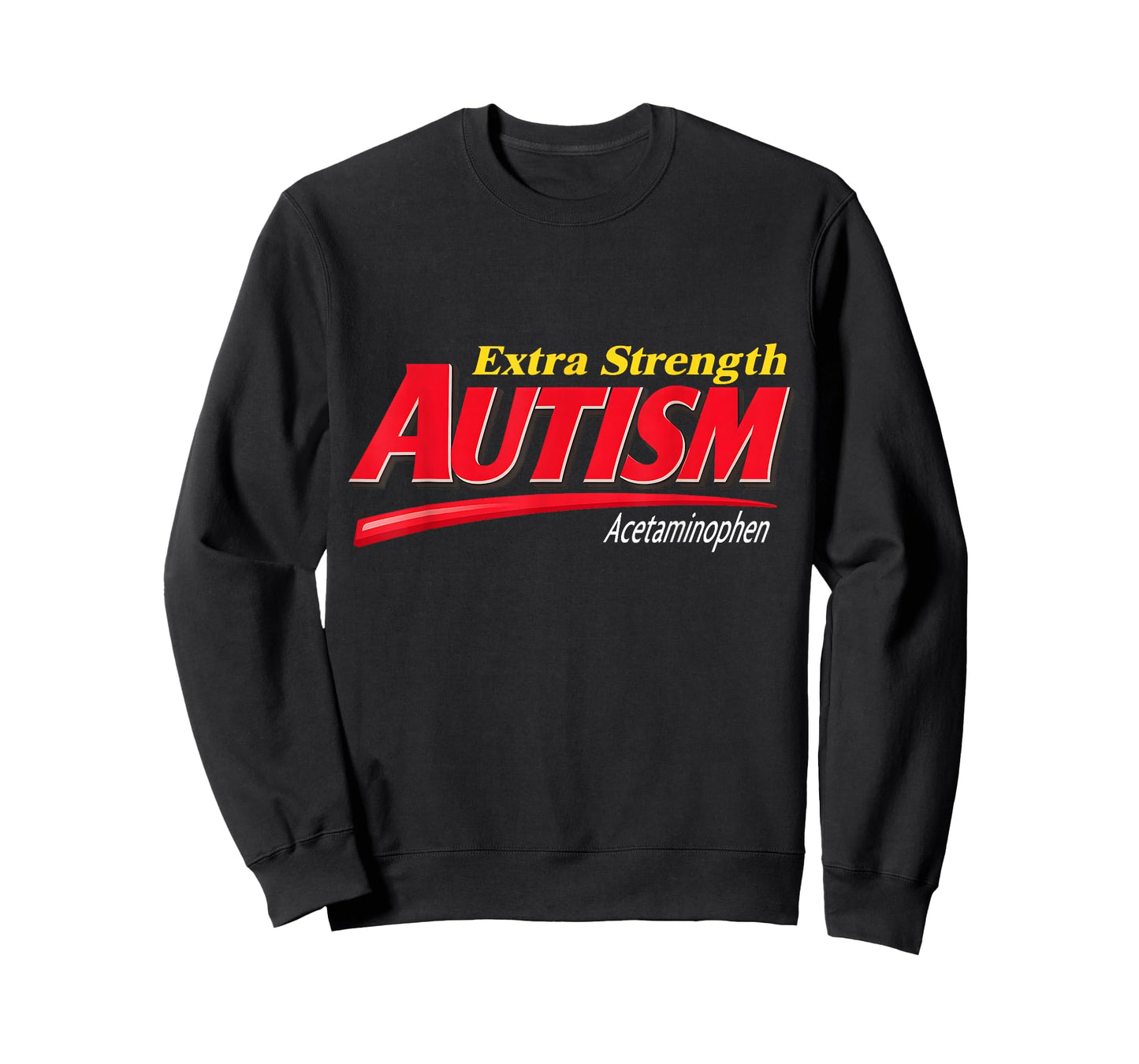 Extra Strength Autism - Funny Autism Meme T-Shirt