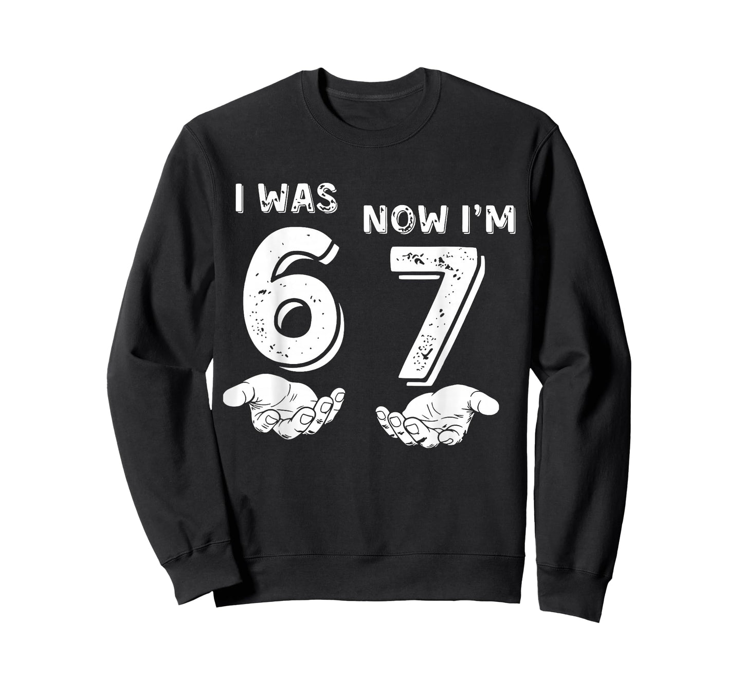 I was 6 Now I'm 7 Six Seven Meme with Hands 7th Birthday T-Shirt