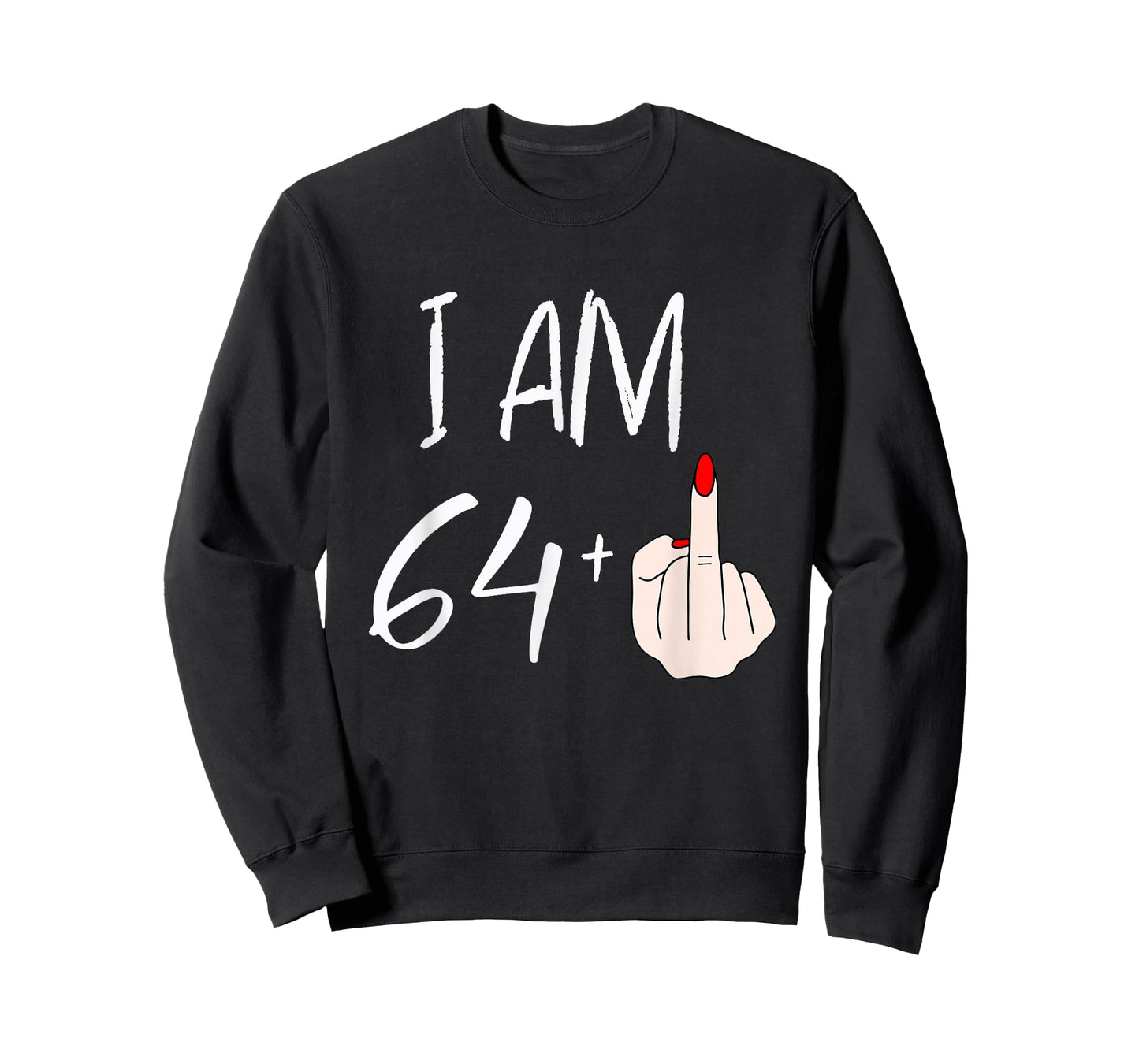 I Am 64 Plus 1 Funny for A 64th Birthday for Women T-Shirt