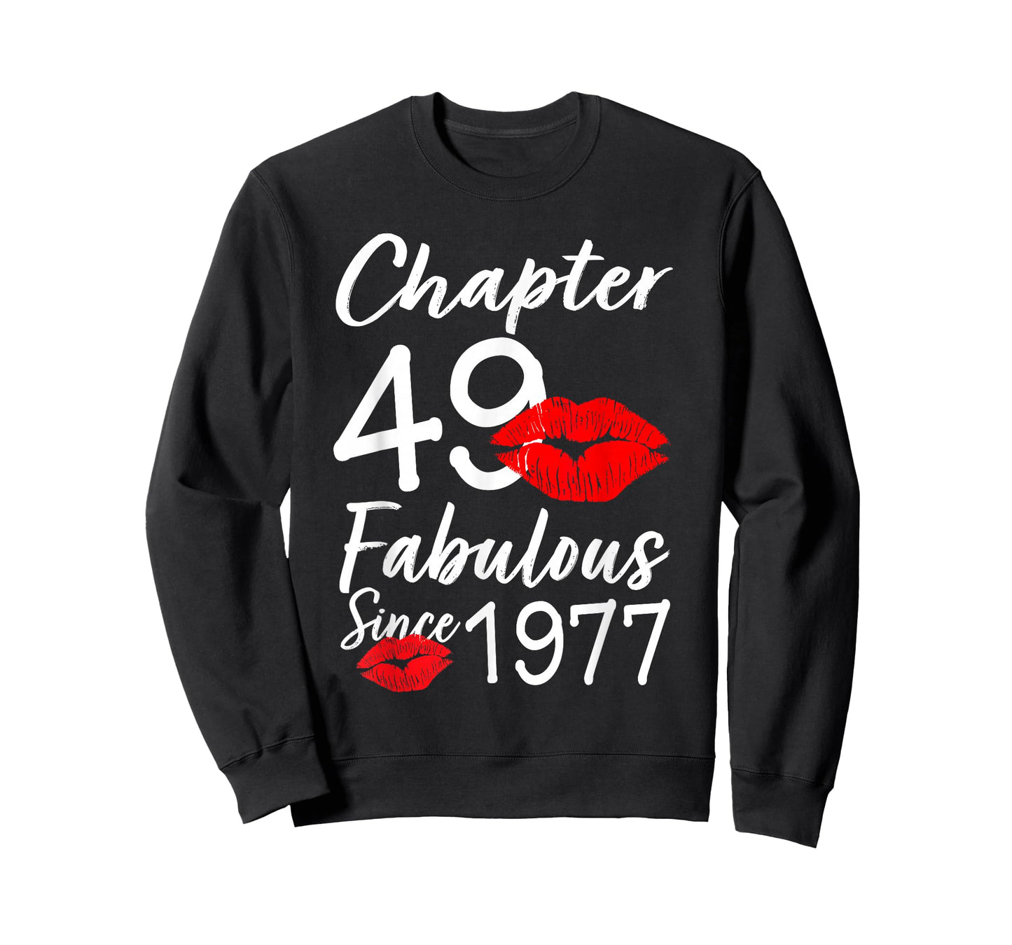 Chapter 49 Fabulous Since 1977 Lips Themed Birthday T-Shirt