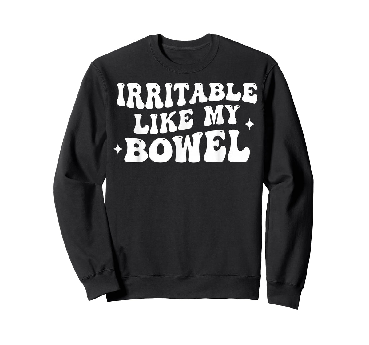 Irritable Like My Bowel T-Shirt