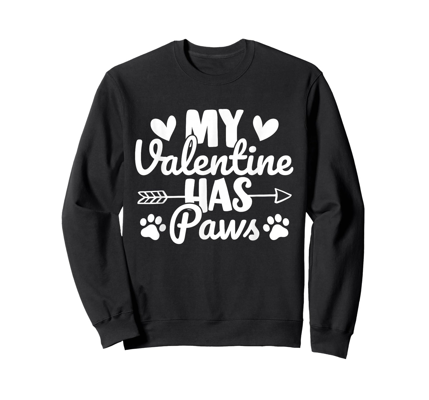 My Valentine Has Paws Cute Dog Cat Lovers Funny T-Shirt