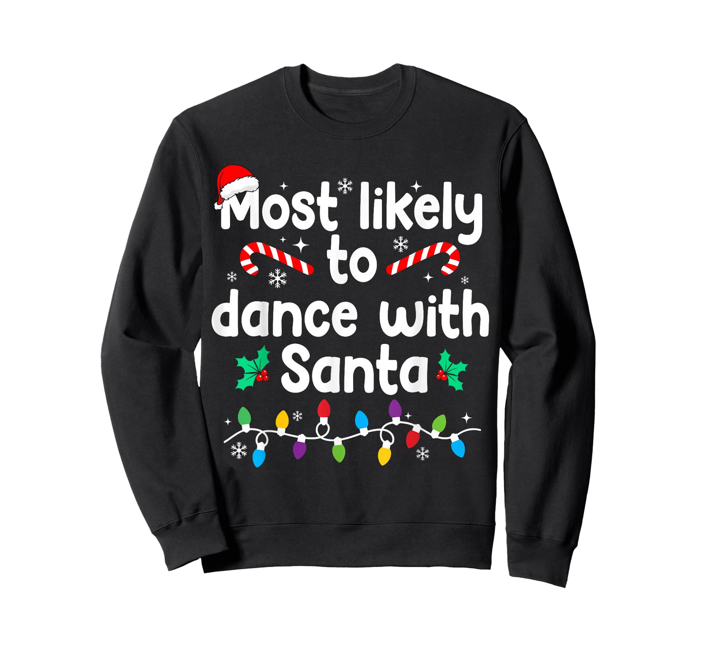 Most Likely to Dance with Santa Christmas Pajamas T-Shirt