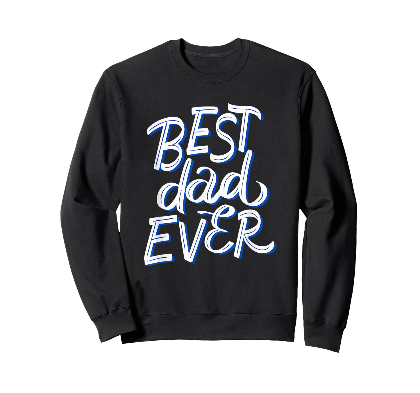 Best Dad Ever T-Shirt
