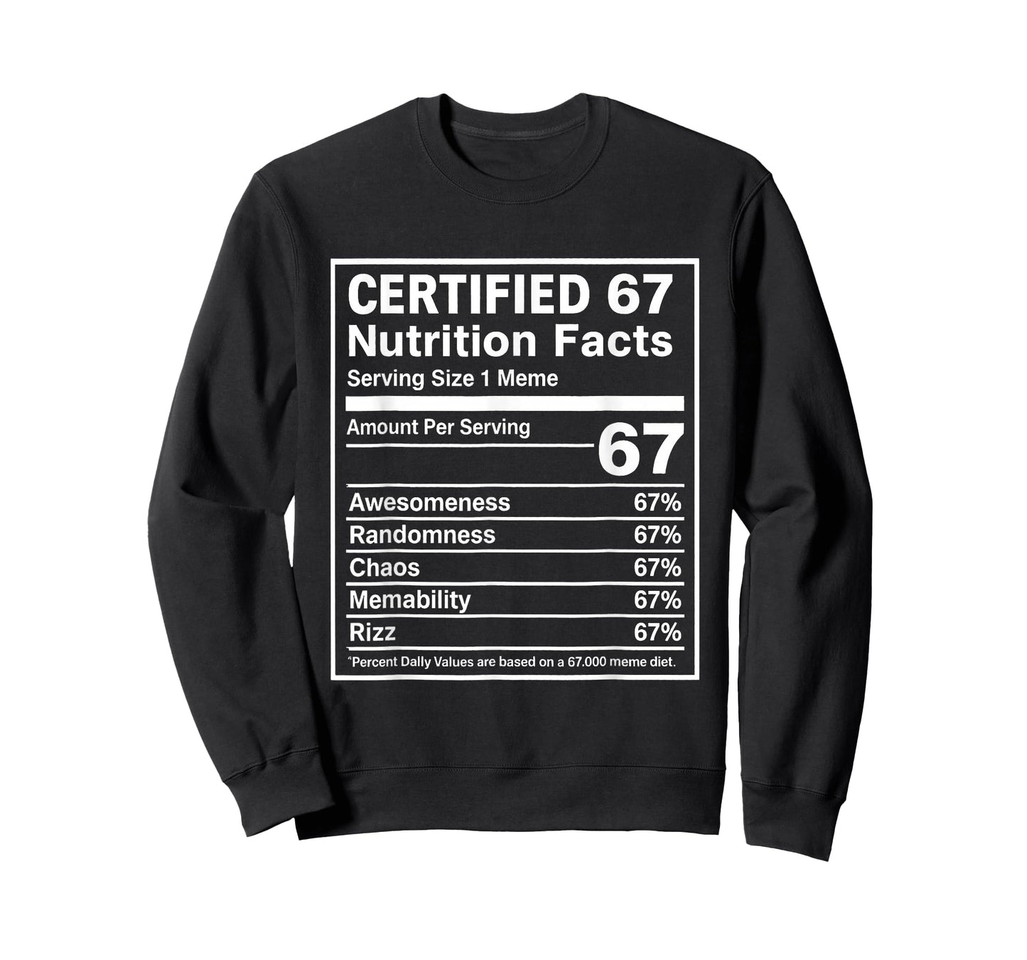 Certified 6 7 Six Seven Nutrition Facts T-Shirt