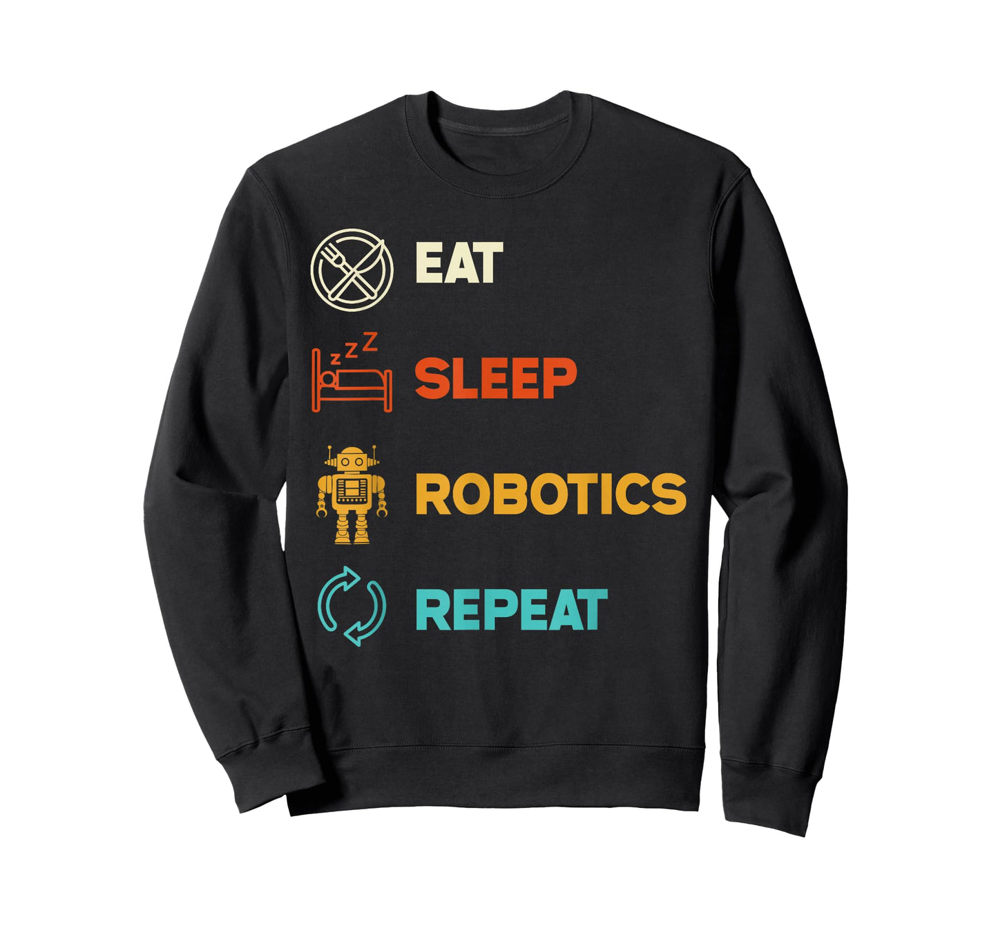 Funny Robotics Engineer Eat Sleep Robotics Repeat Vintage T-Shirt