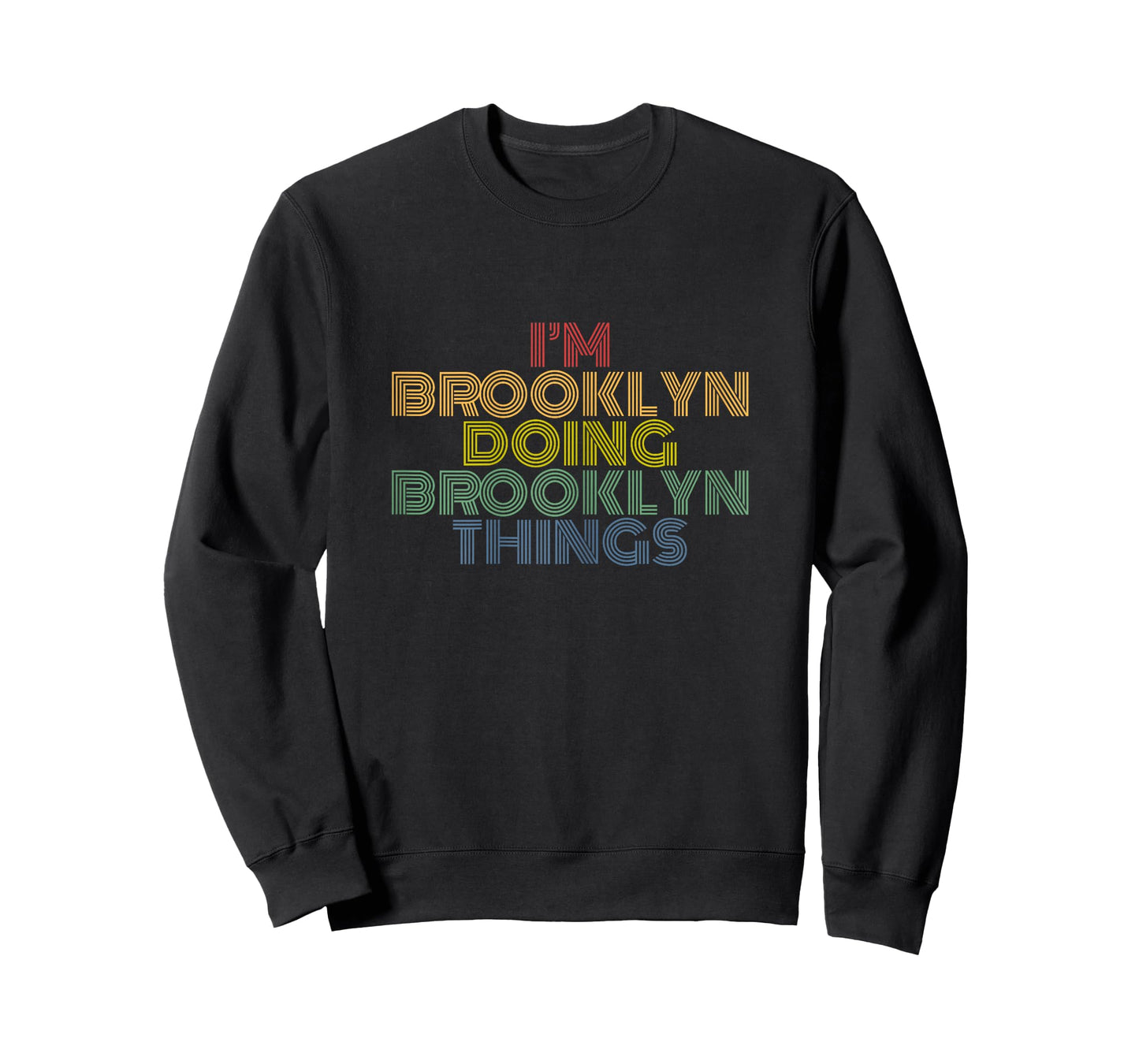 I'm Brooklyn Doing Brooklyn Things Personalized Name T-Shirt
