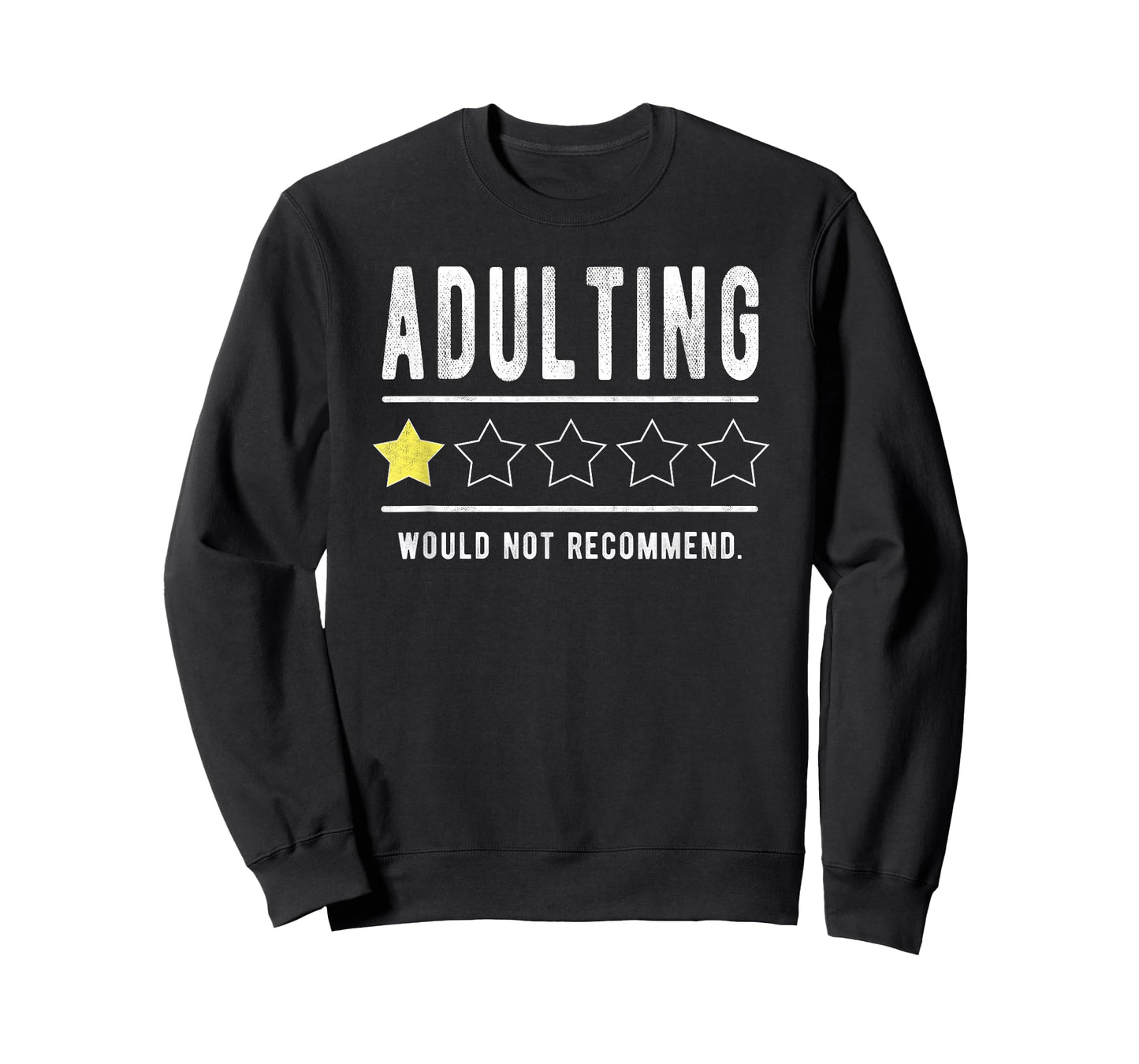 Adulting Would Not Recommend Funny Sayings One Star Adulting T-Shirt