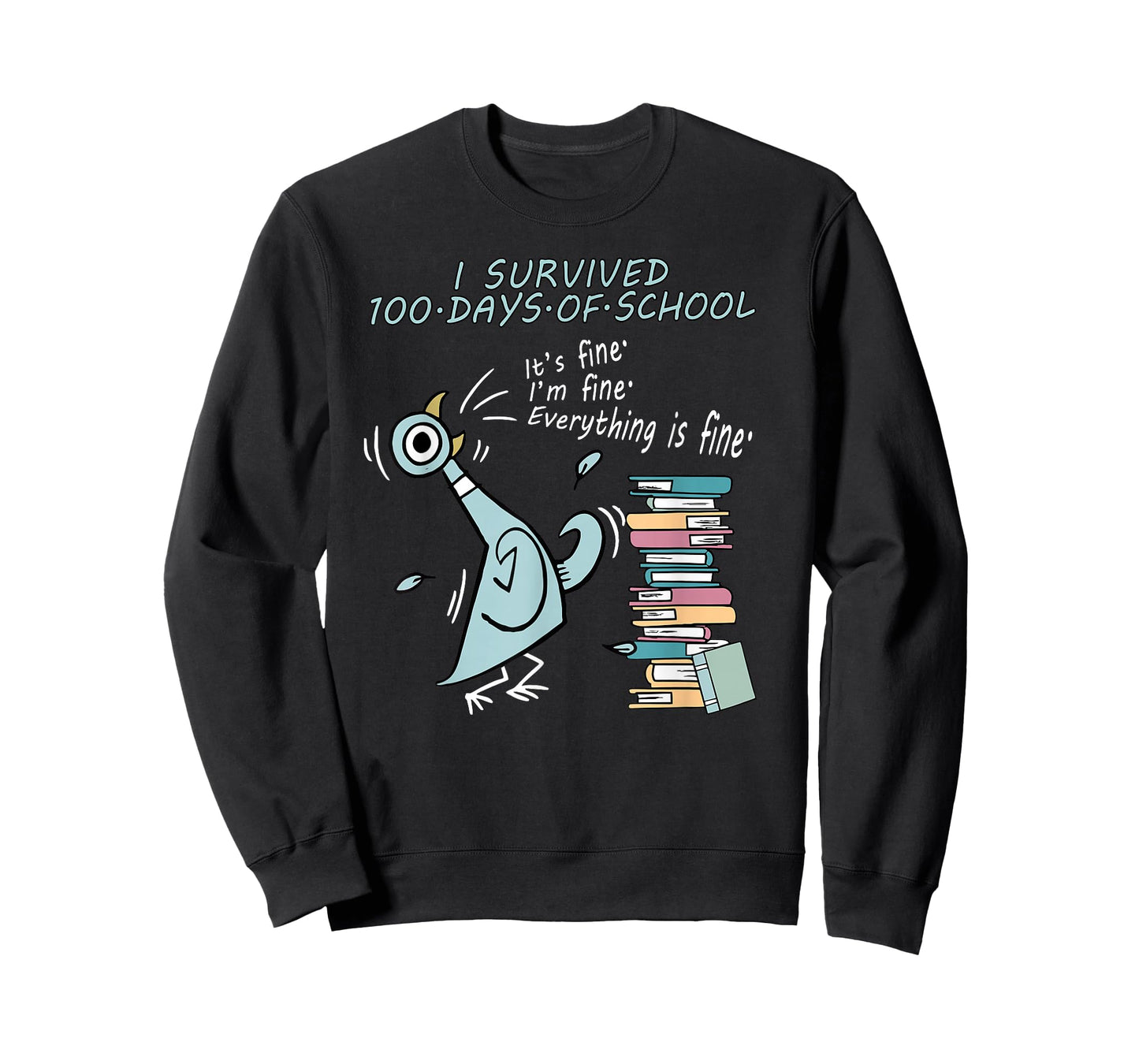 I Survived 100 Days of School I'm Fine Everything is Fine T-Shirt
