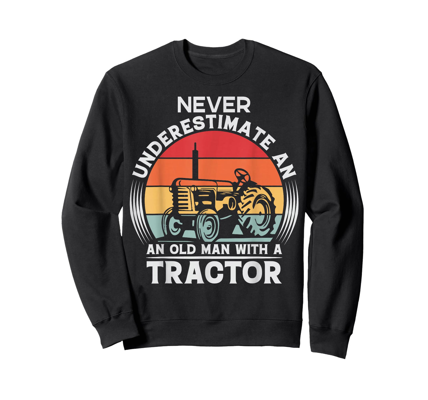 Farming Joke Never Underestimate an Old Man Tractor Farmer T-Shirt