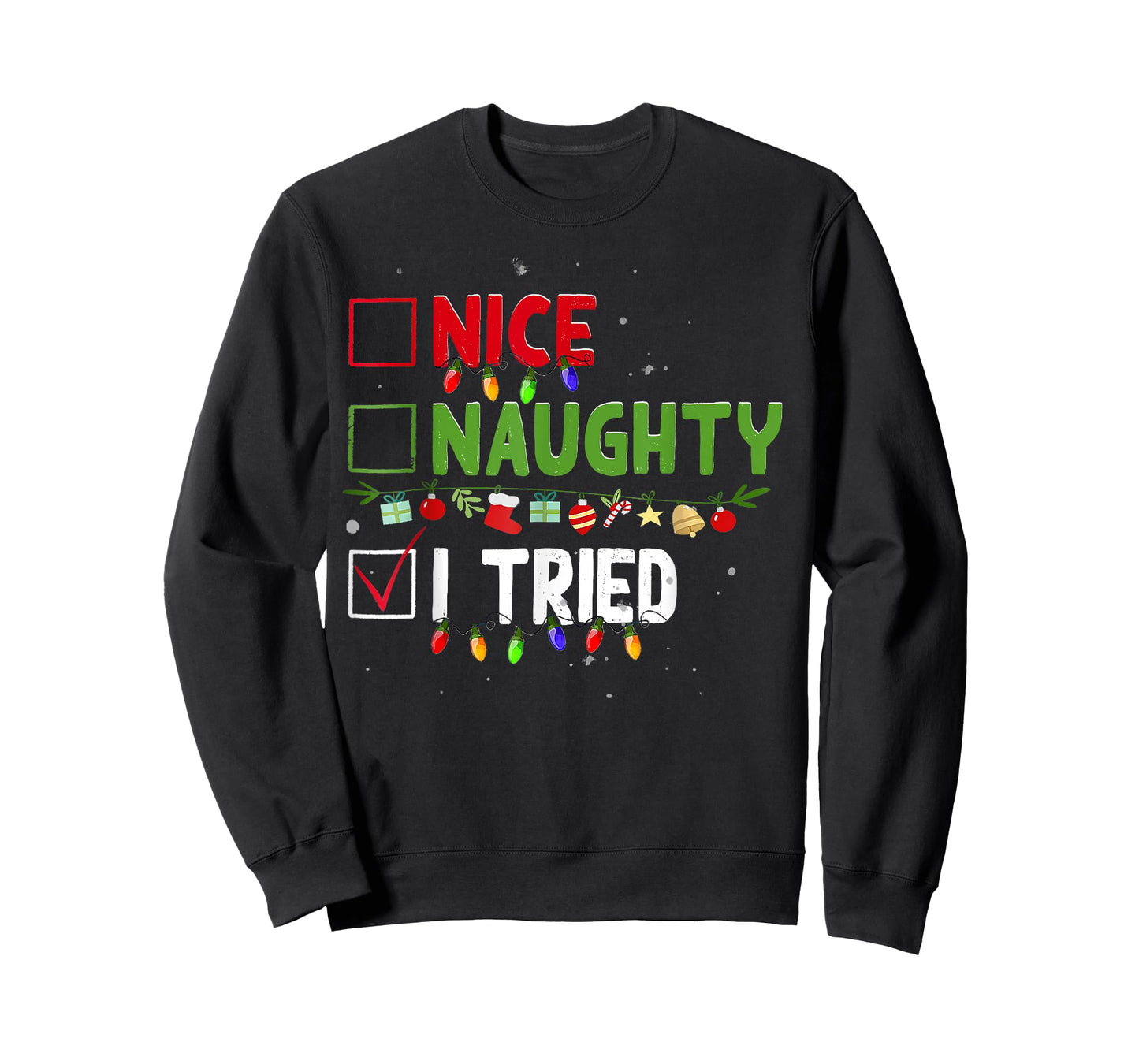 Nice Naughty I Tried Family Xmas Pajama Funny Christmas List T-Shirt